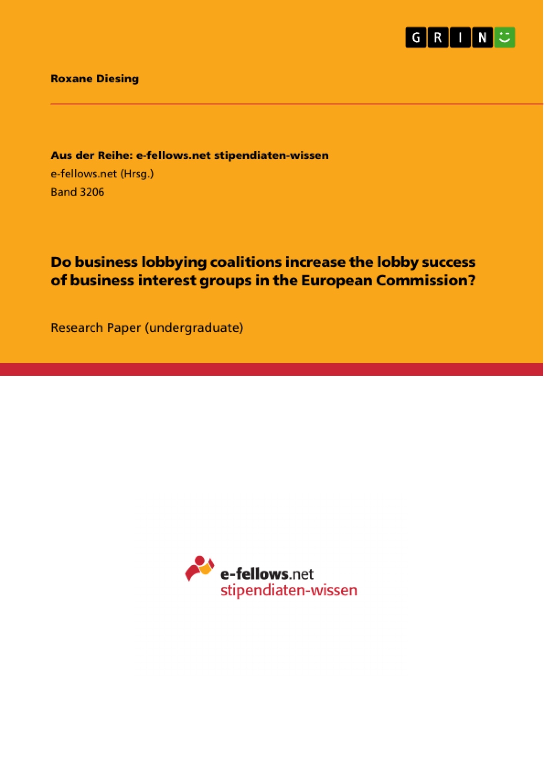Title: Do business lobbying coalitions increase the lobby success of business interest groups in the European Commission?