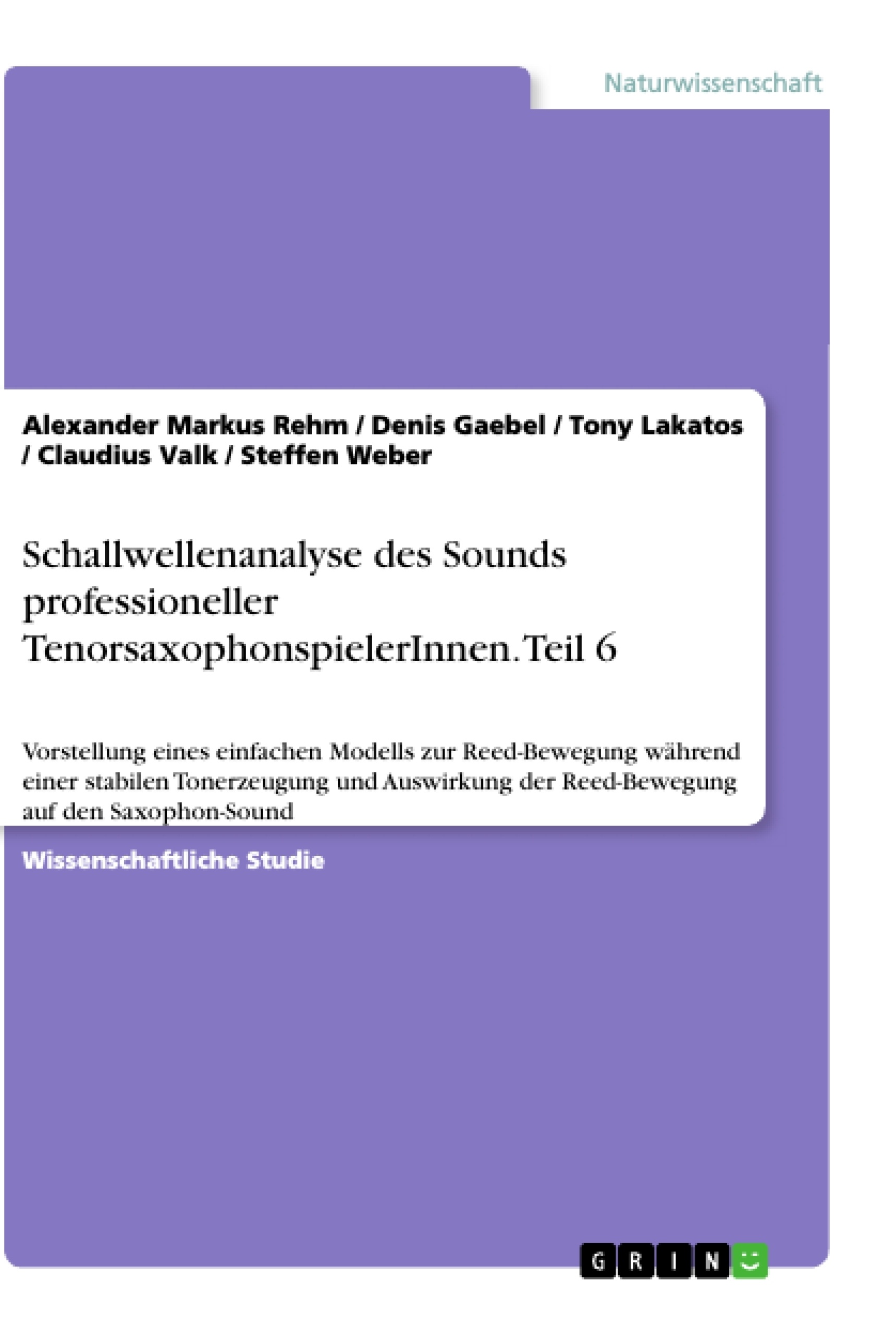Titre: Schallwellenanalyse des Sounds professioneller TenorsaxophonspielerInnen. Teil 6