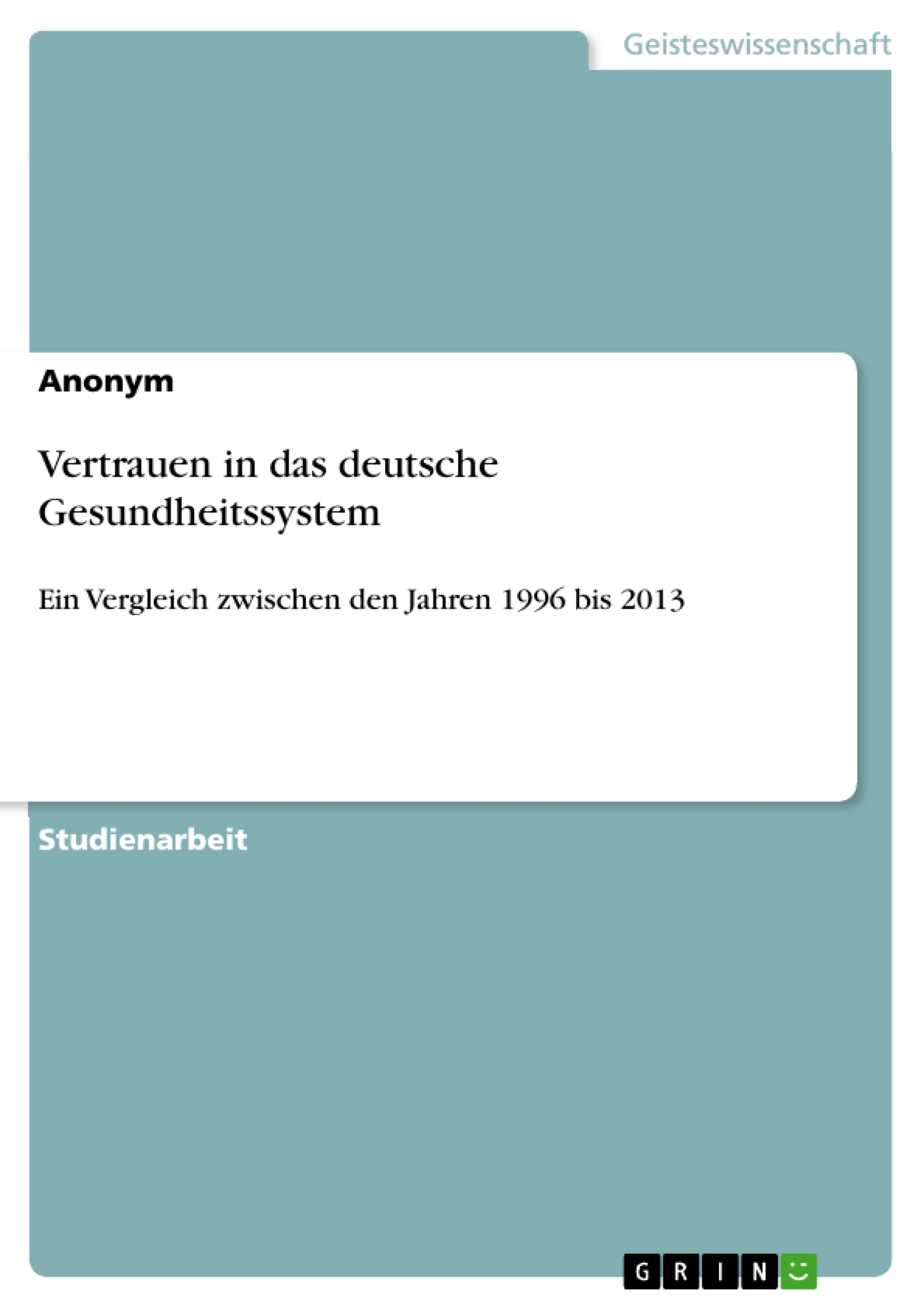 Titel: Vertrauen in das deutsche Gesundheitssystem