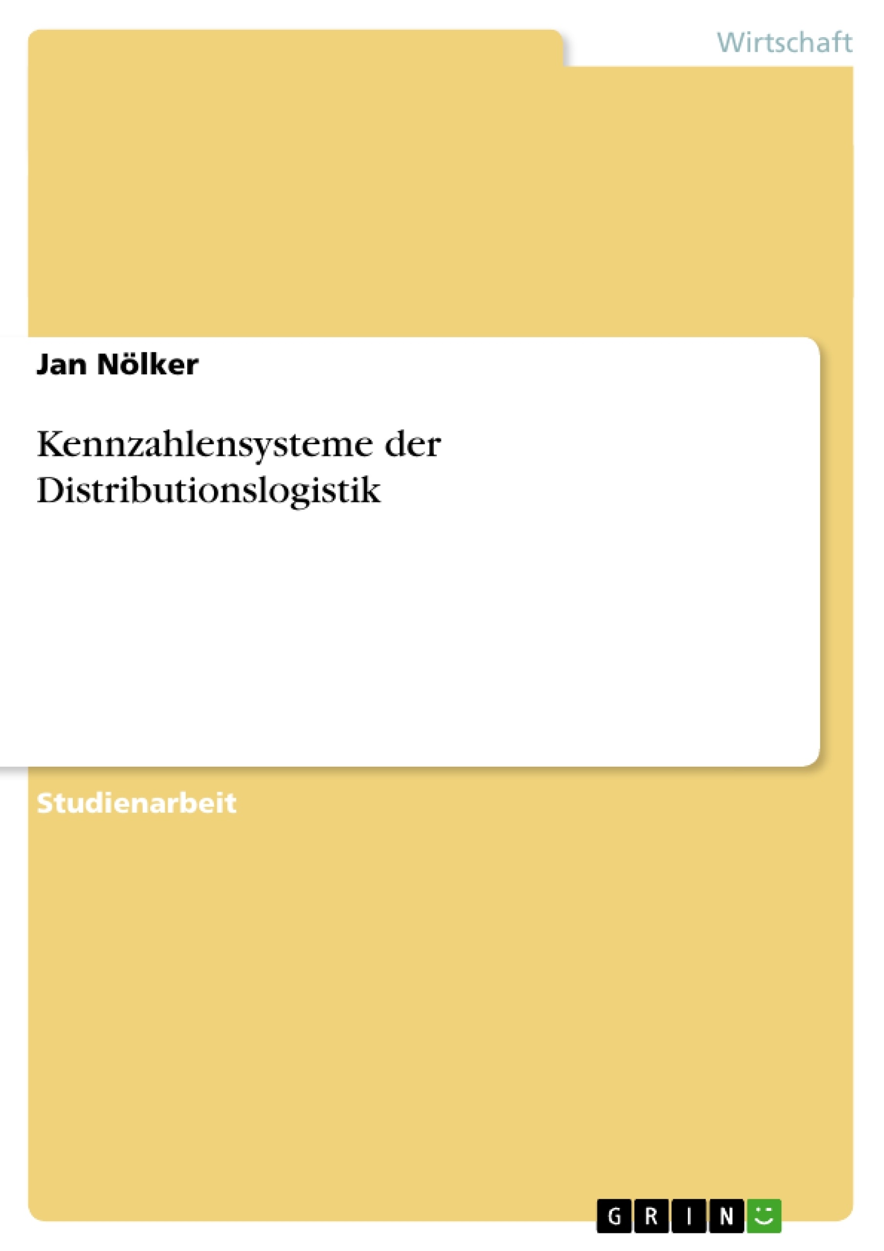 Title: Kennzahlensysteme der Distributionslogistik