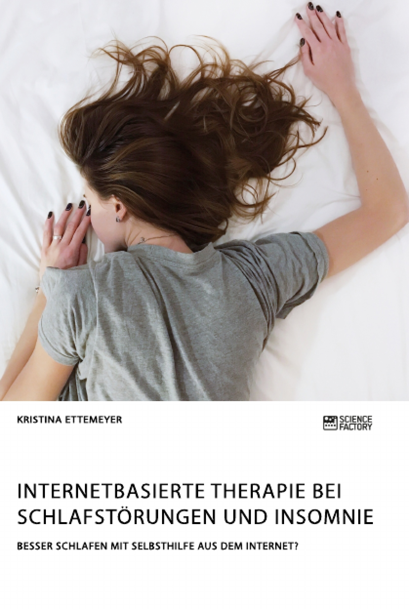 Título: Internetbasierte Therapie bei Schlafstörungen und Insomnie. Besser schlafen mit Selbsthilfe aus dem Internet?