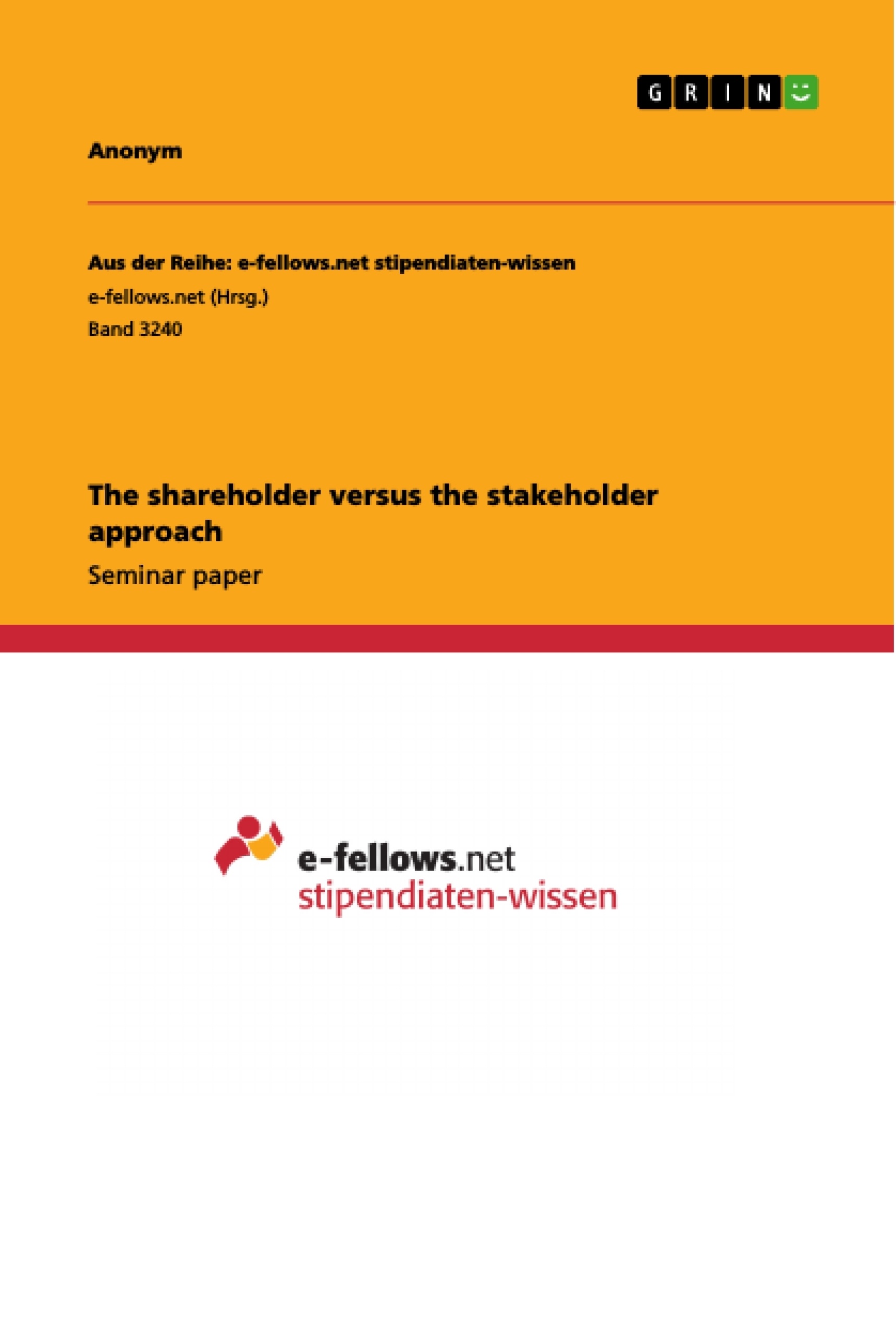 Title: The shareholder versus the stakeholder approach