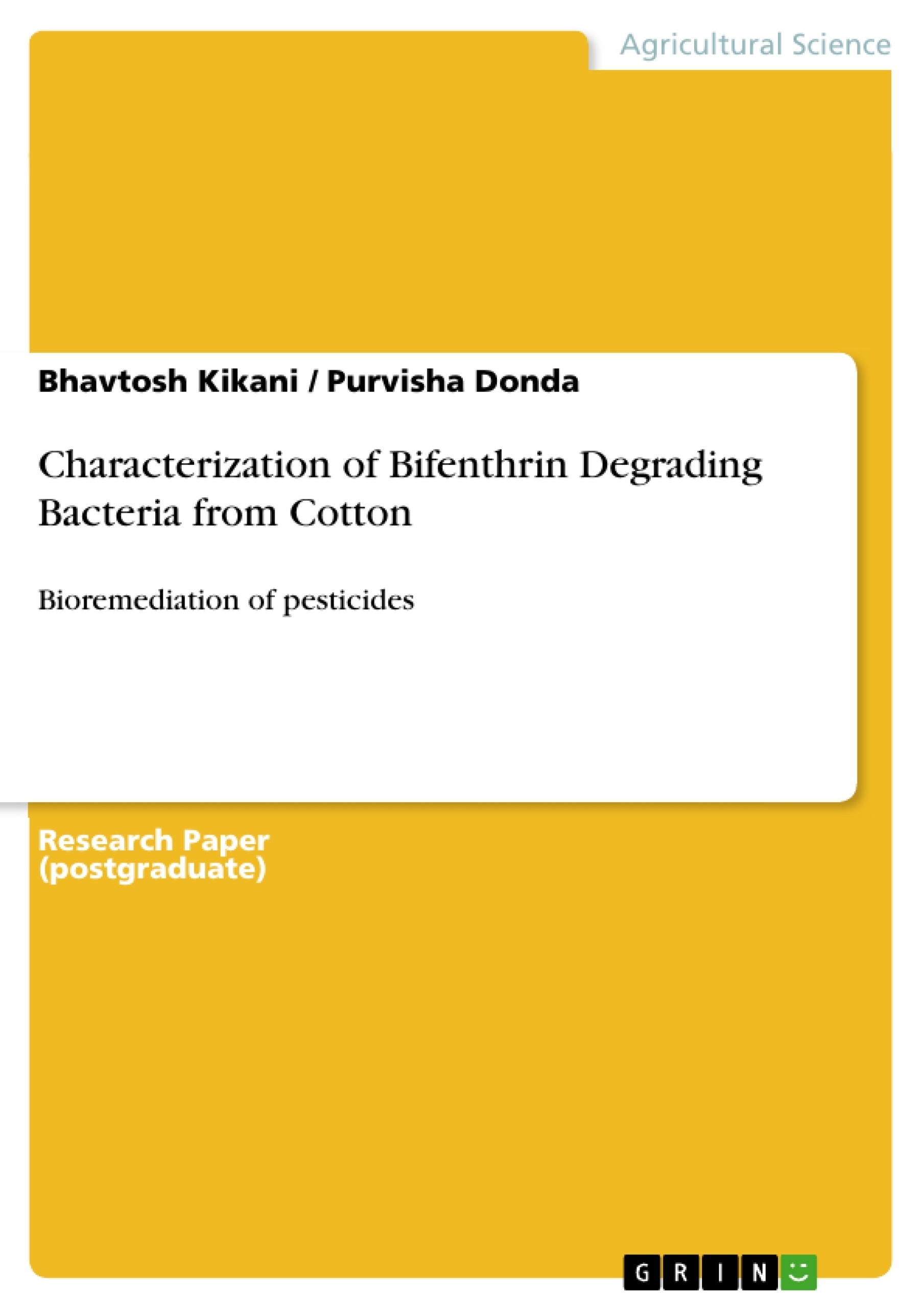 Title: Characterization of Bifenthrin Degrading Bacteria from Cotton