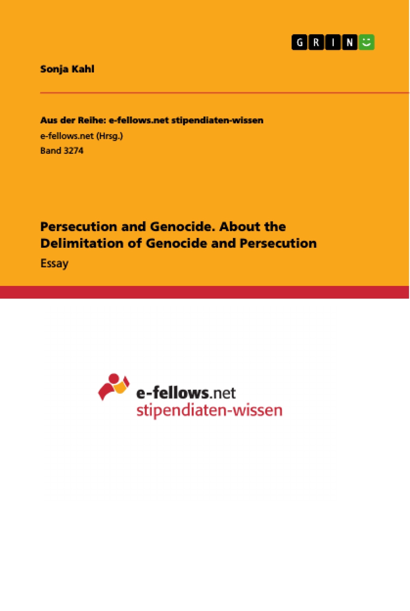 Title: Persecution and Genocide. About the Delimitation of Genocide and Persecution