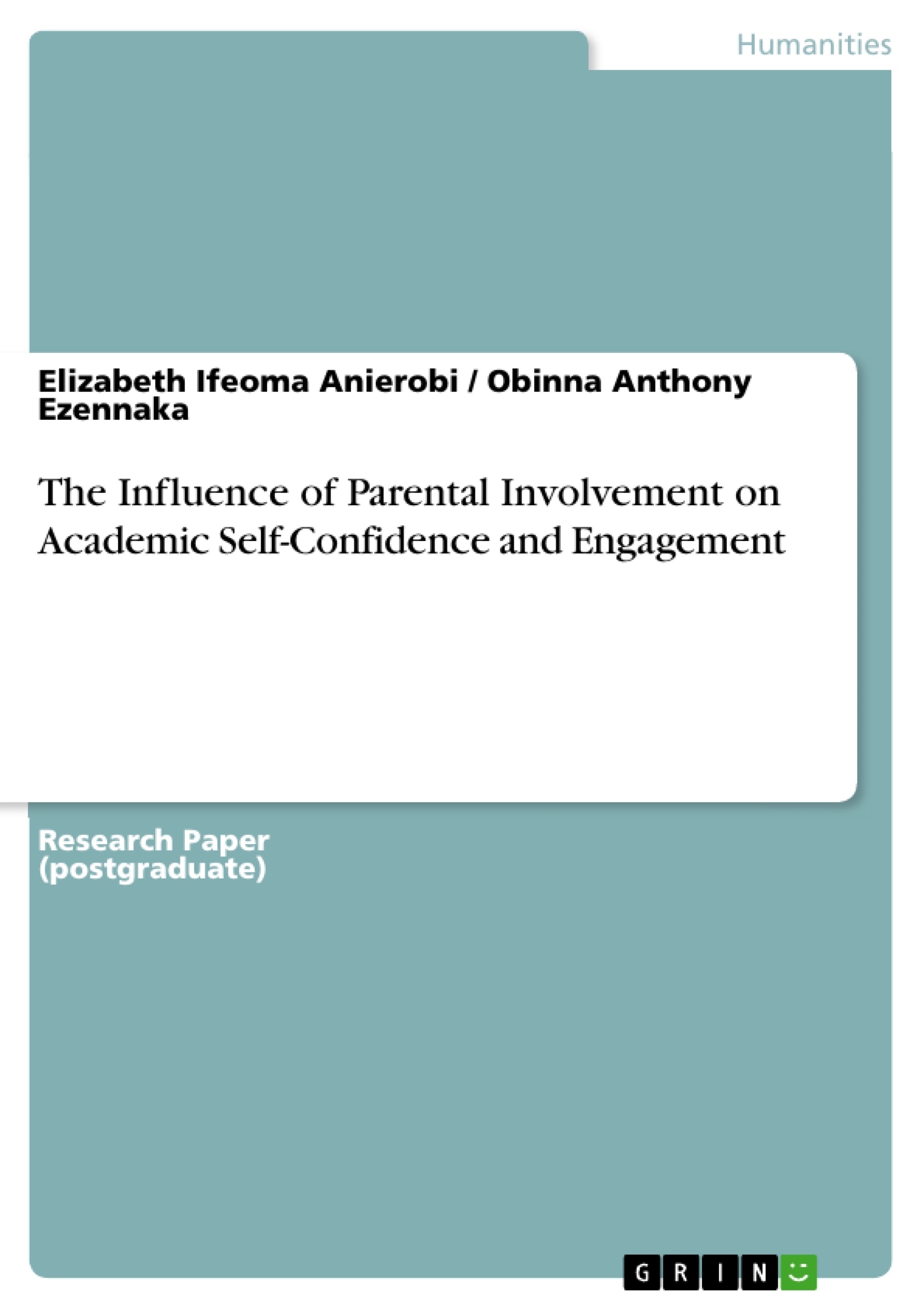 Title: The Influence of Parental Involvement on Academic Self-Confidence and Engagement