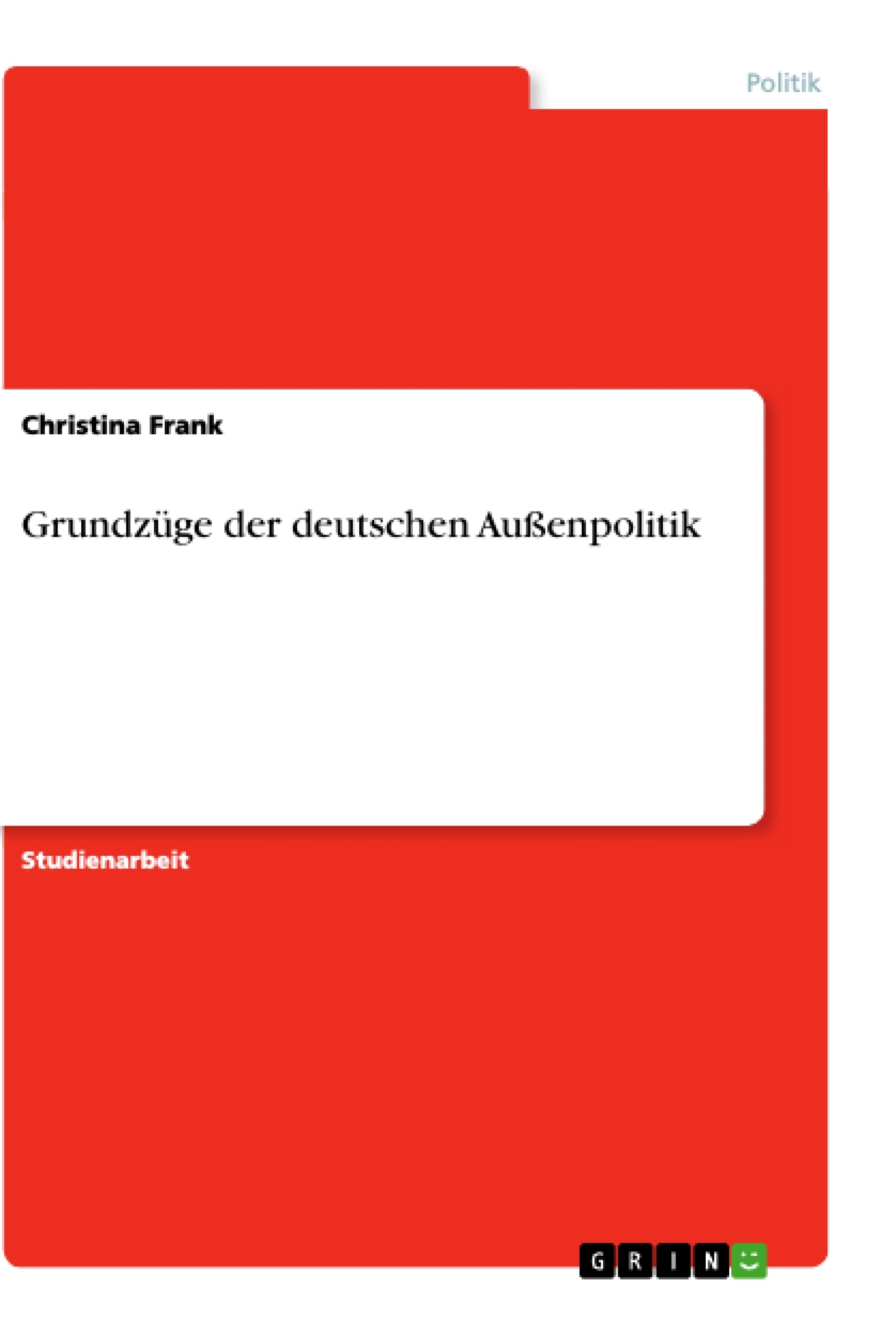 Titre: Grundzüge der deutschen Außenpolitik