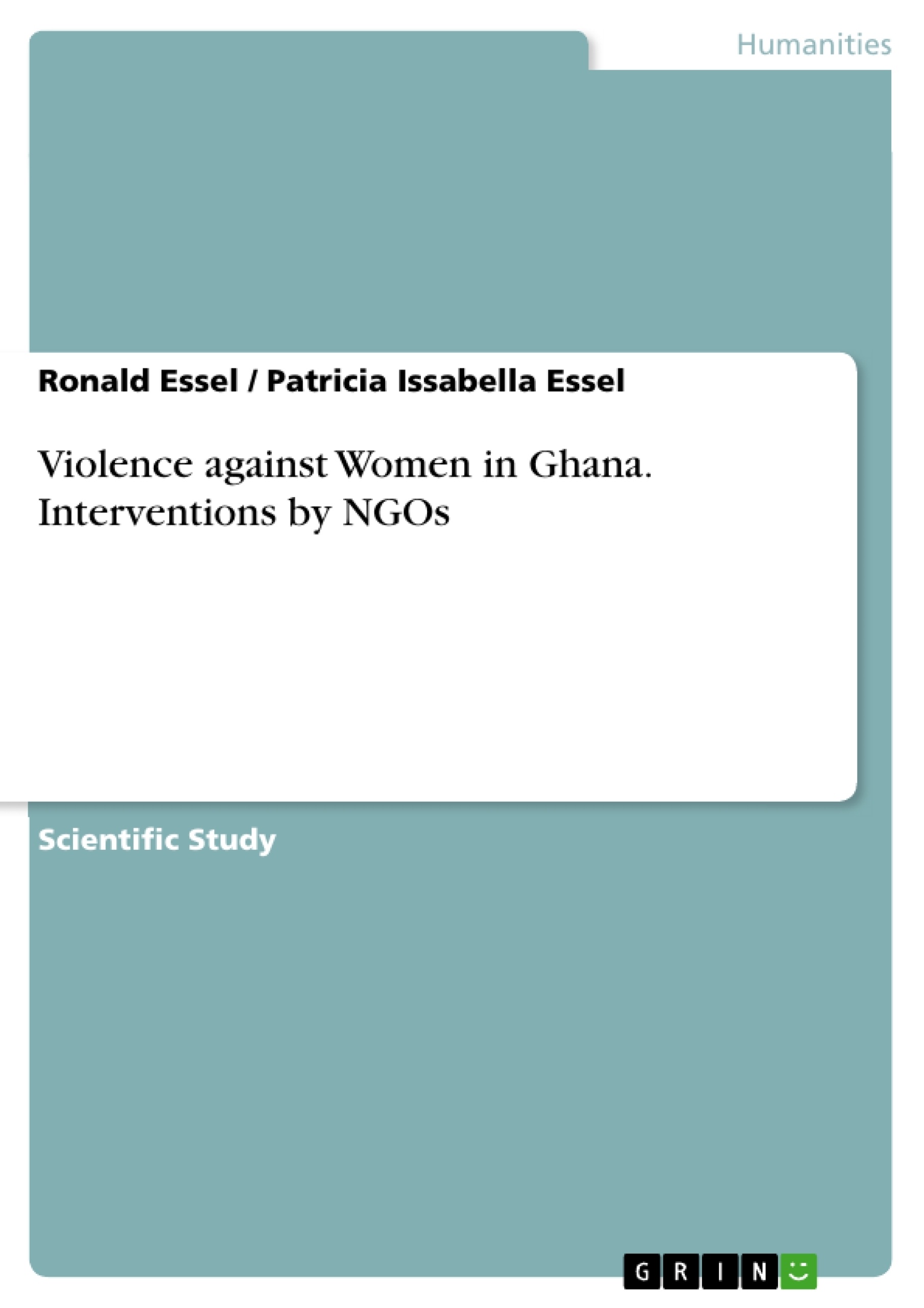 Title: Violence against Women in Ghana. Interventions by NGOs