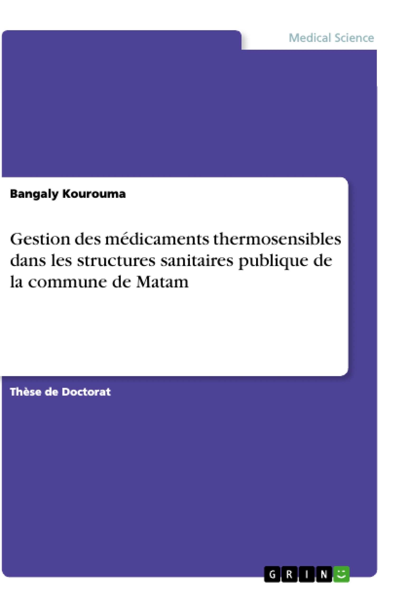 Titre: Gestion des médicaments thermosensibles dans les structures sanitaires publique de la commune de Matam