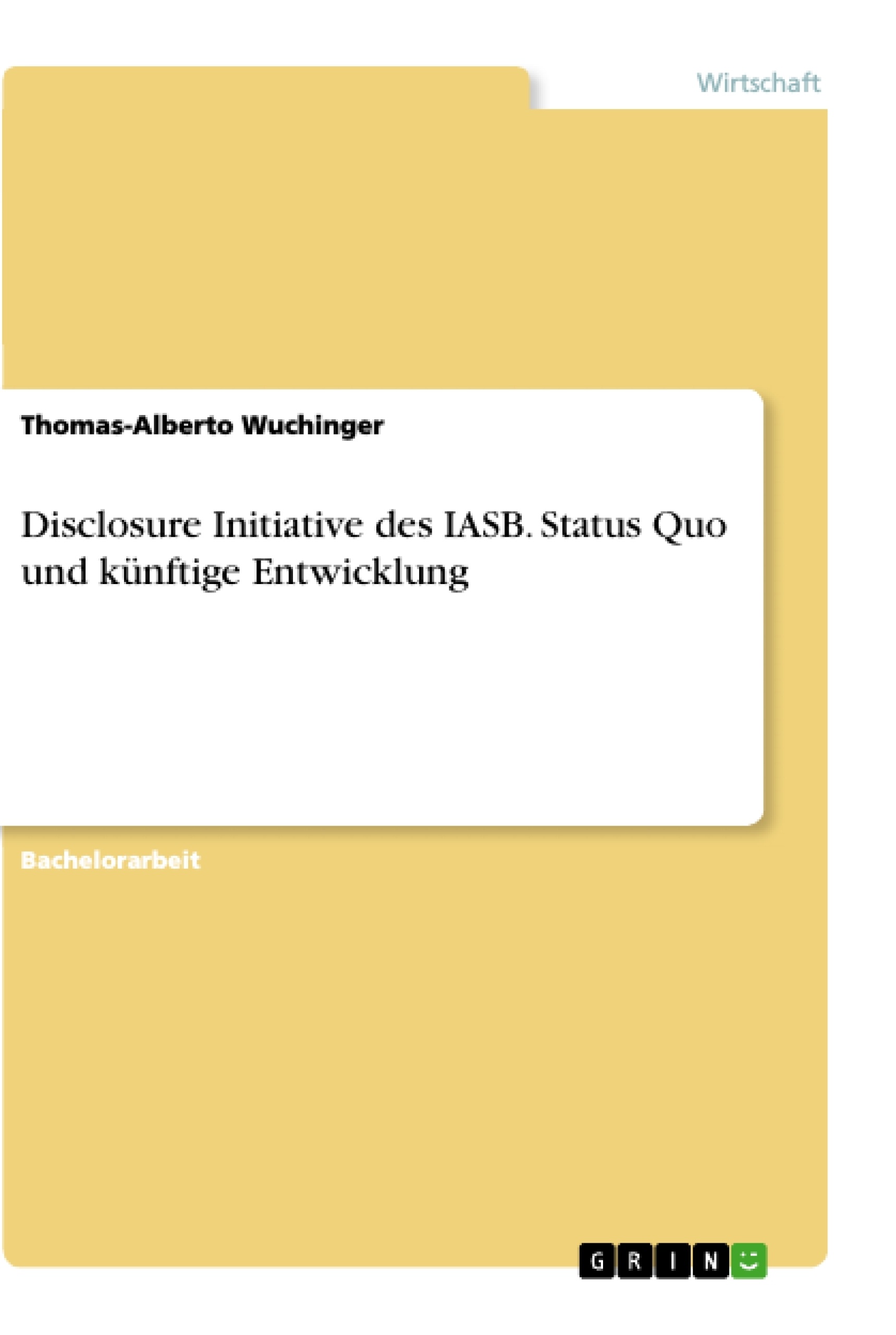 Titre: Disclosure Initiative des IASB. Status Quo und künftige Entwicklung