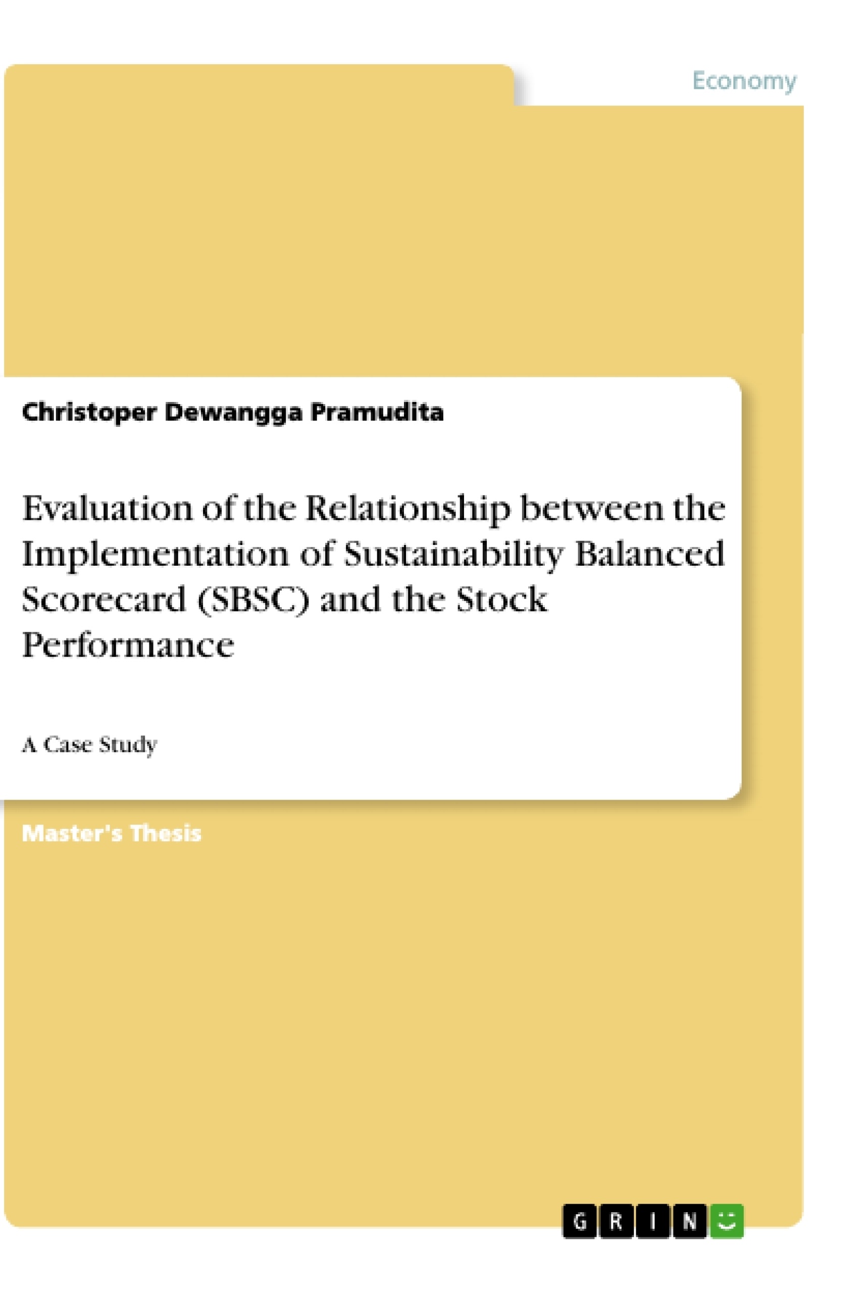Title: Evaluation of the Relationship between the Implementation of Sustainability Balanced Scorecard (SBSC) and the Stock Performance