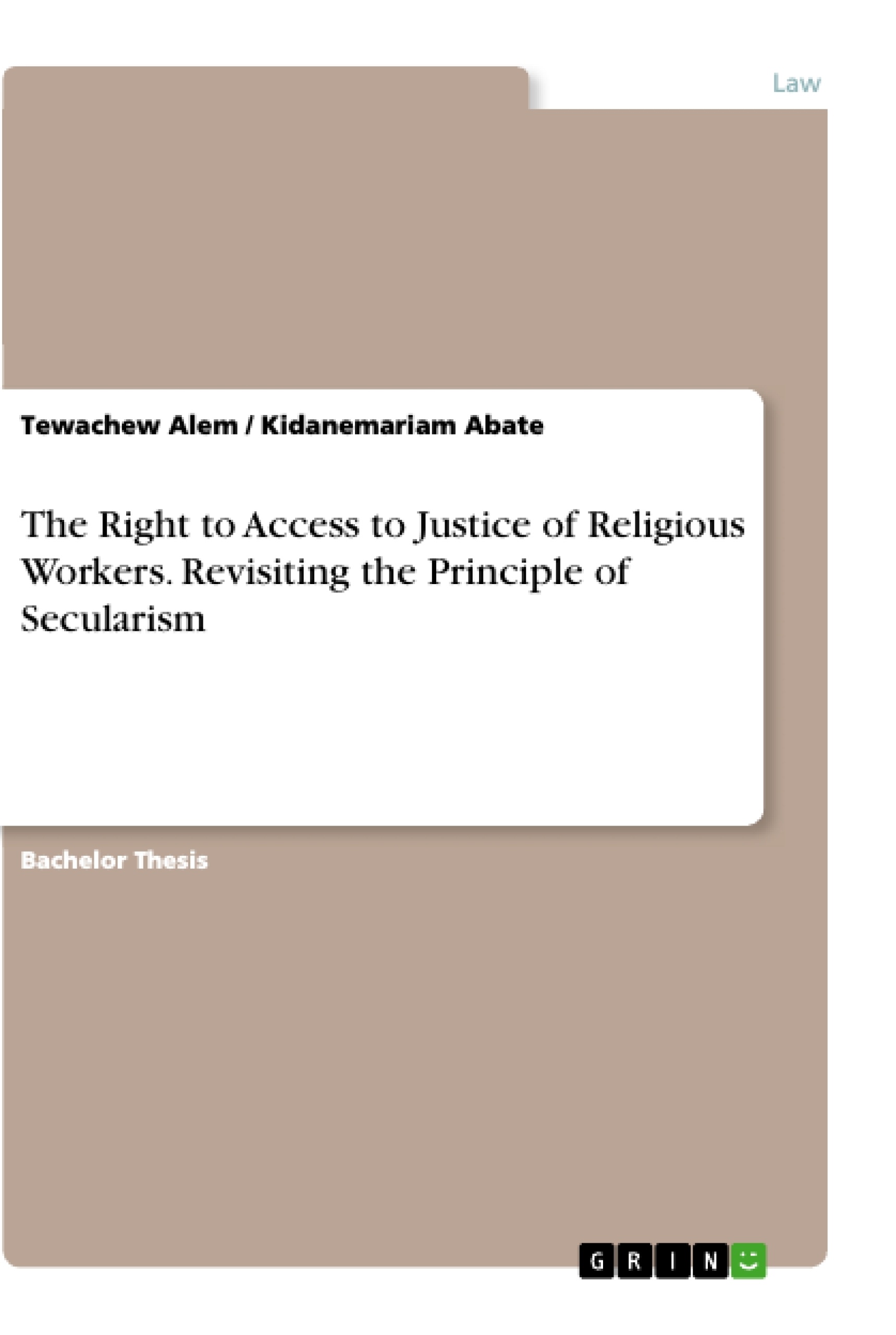 Title: The Right to Access to Justice of Religious Workers. Revisiting the Principle of Secularism