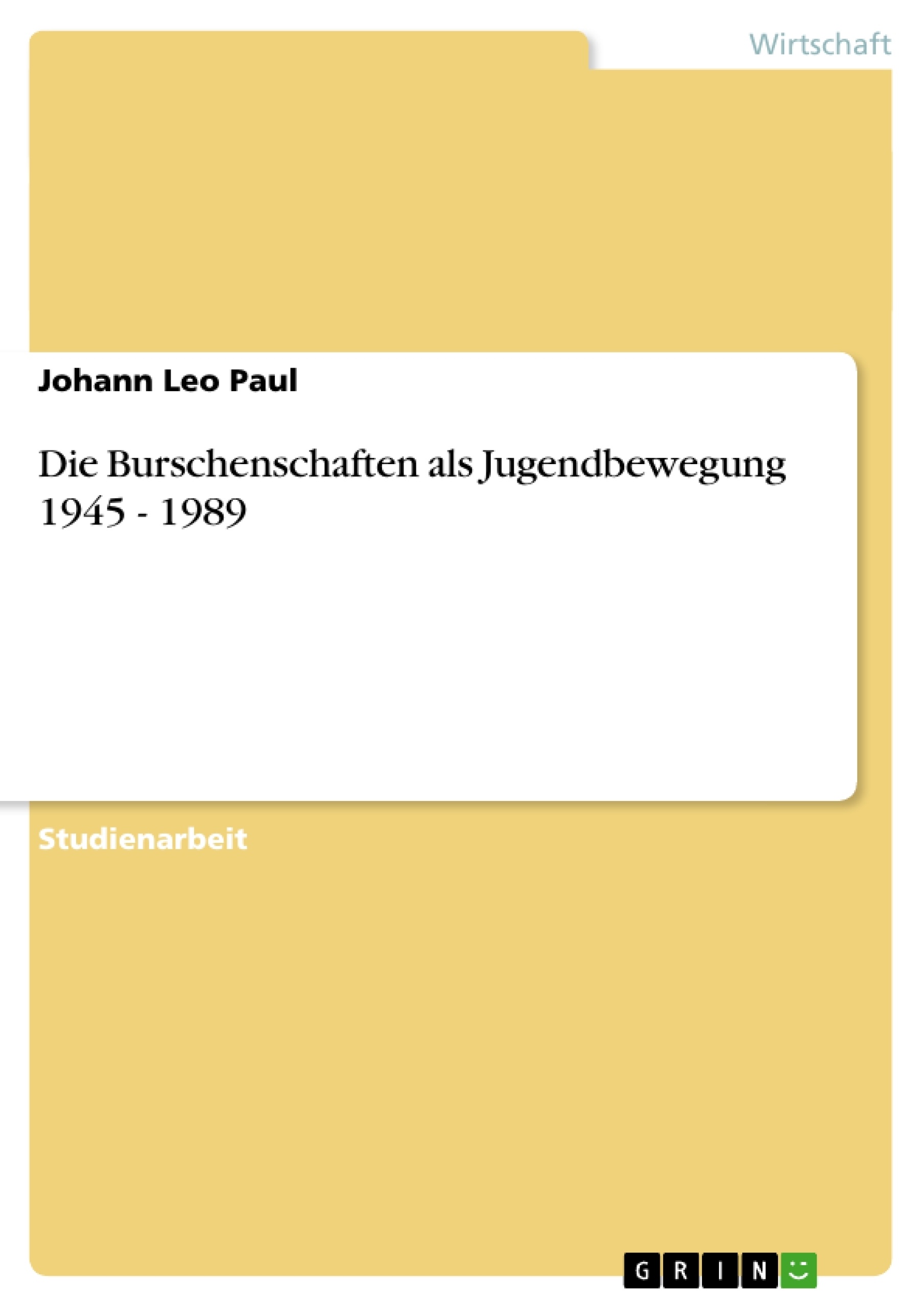 Titre: Die Burschenschaften als Jugendbewegung 1945 - 1989