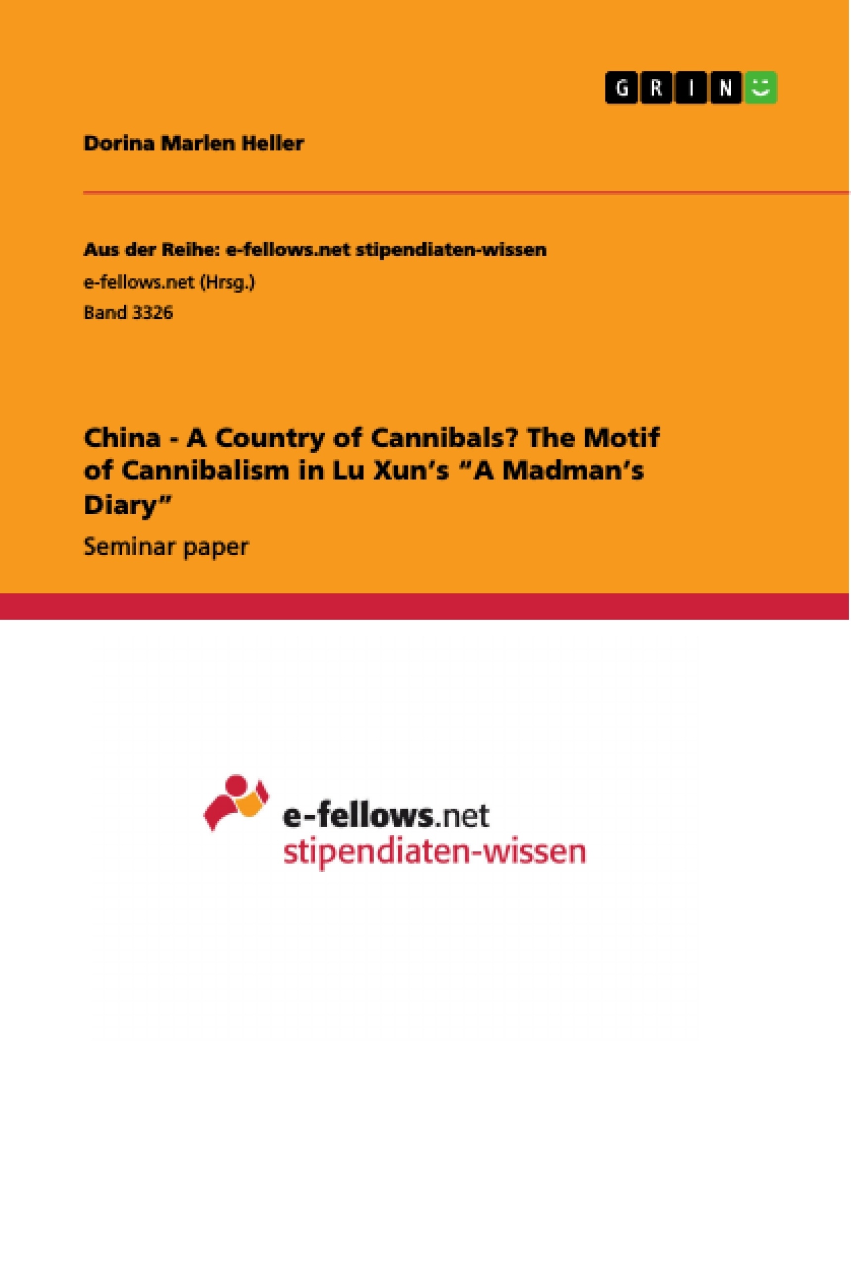 Título: China - A Country of Cannibals? The Motif of Cannibalism in Lu Xun’s “A Madman’s Diary”