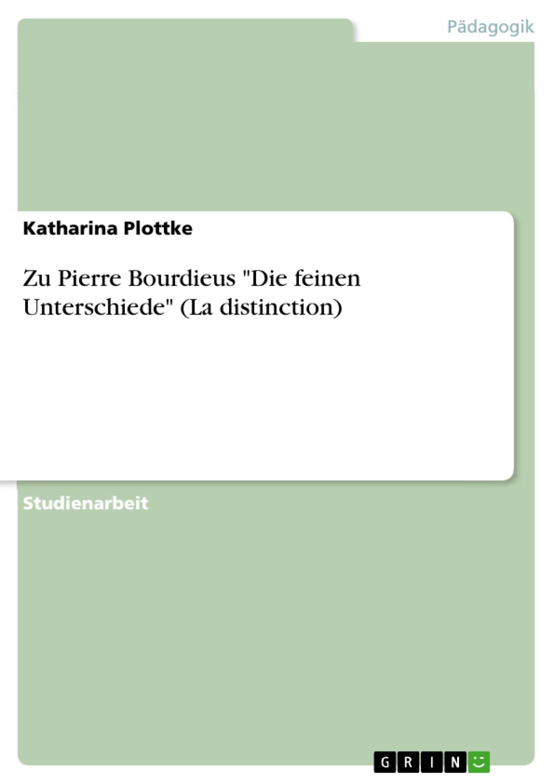 Título: Zu Pierre Bourdieus "Die feinen Unterschiede" (La distinction)