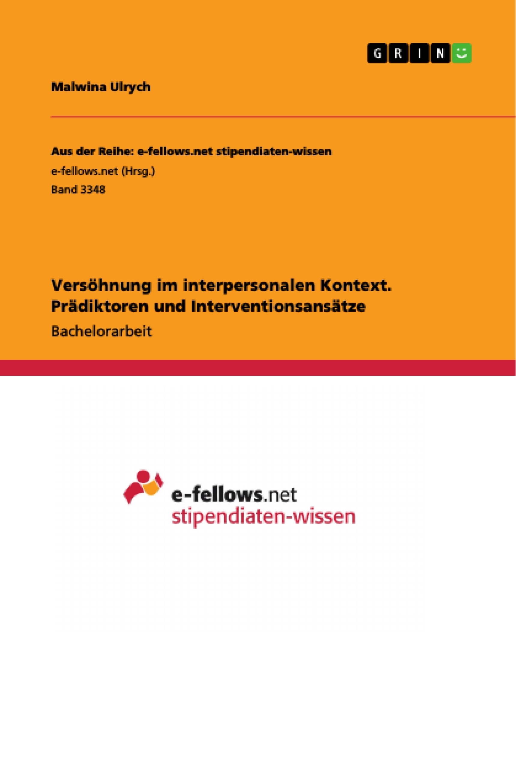 Titel: Versöhnung im interpersonalen Kontext. Prädiktoren und Interventionsansätze