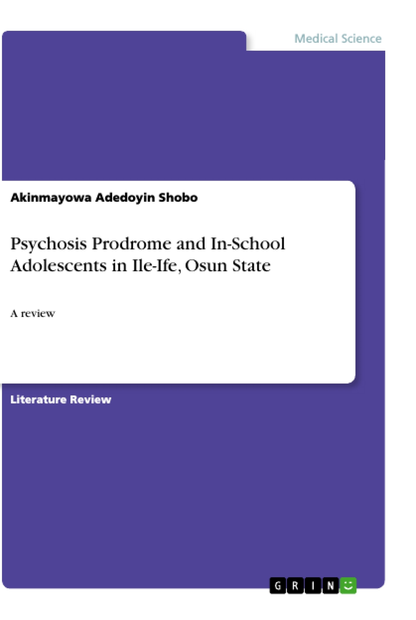 Title: Psychosis Prodrome and In-School Adolescents in Ile-Ife, Osun State