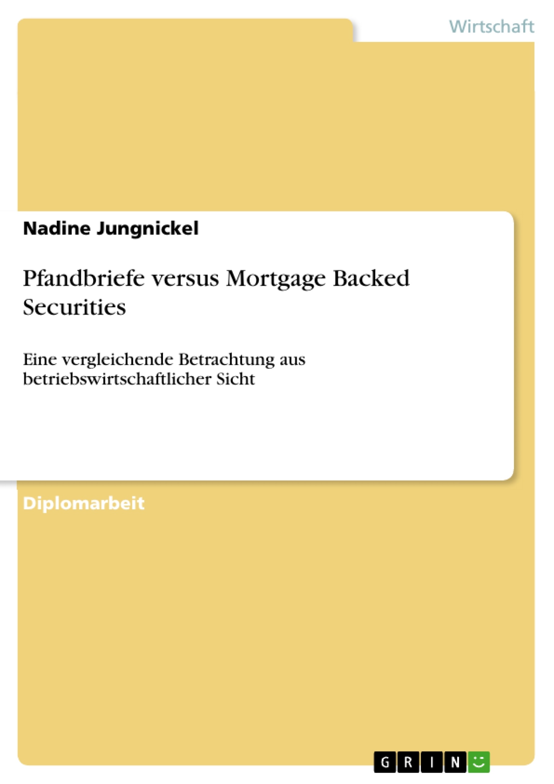 Titre: Pfandbriefe versus Mortgage Backed Securities