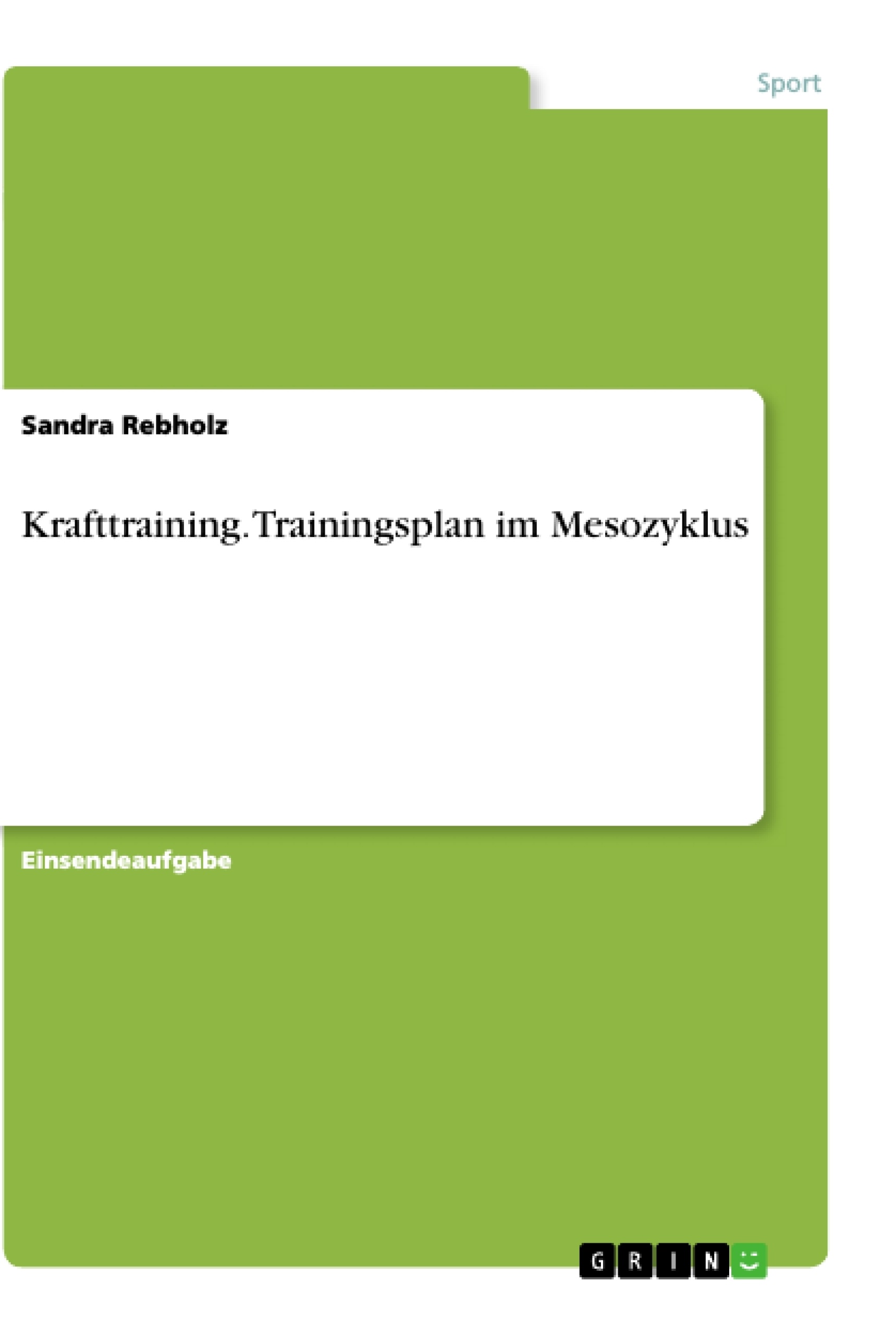 Titel: Krafttraining. Trainingsplan im Mesozyklus