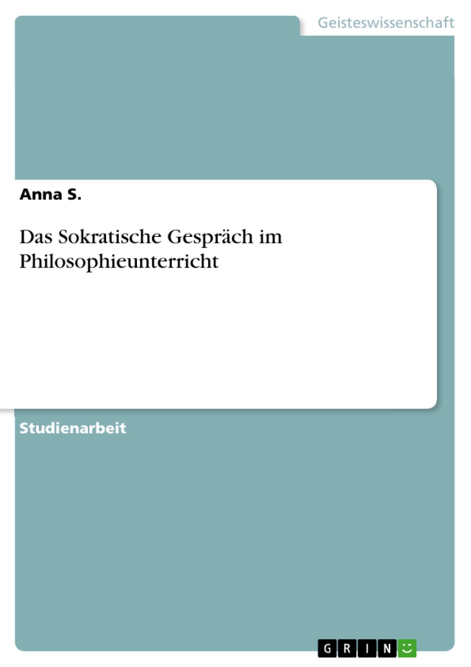 Título: Das Sokratische Gespräch im Philosophieunterricht