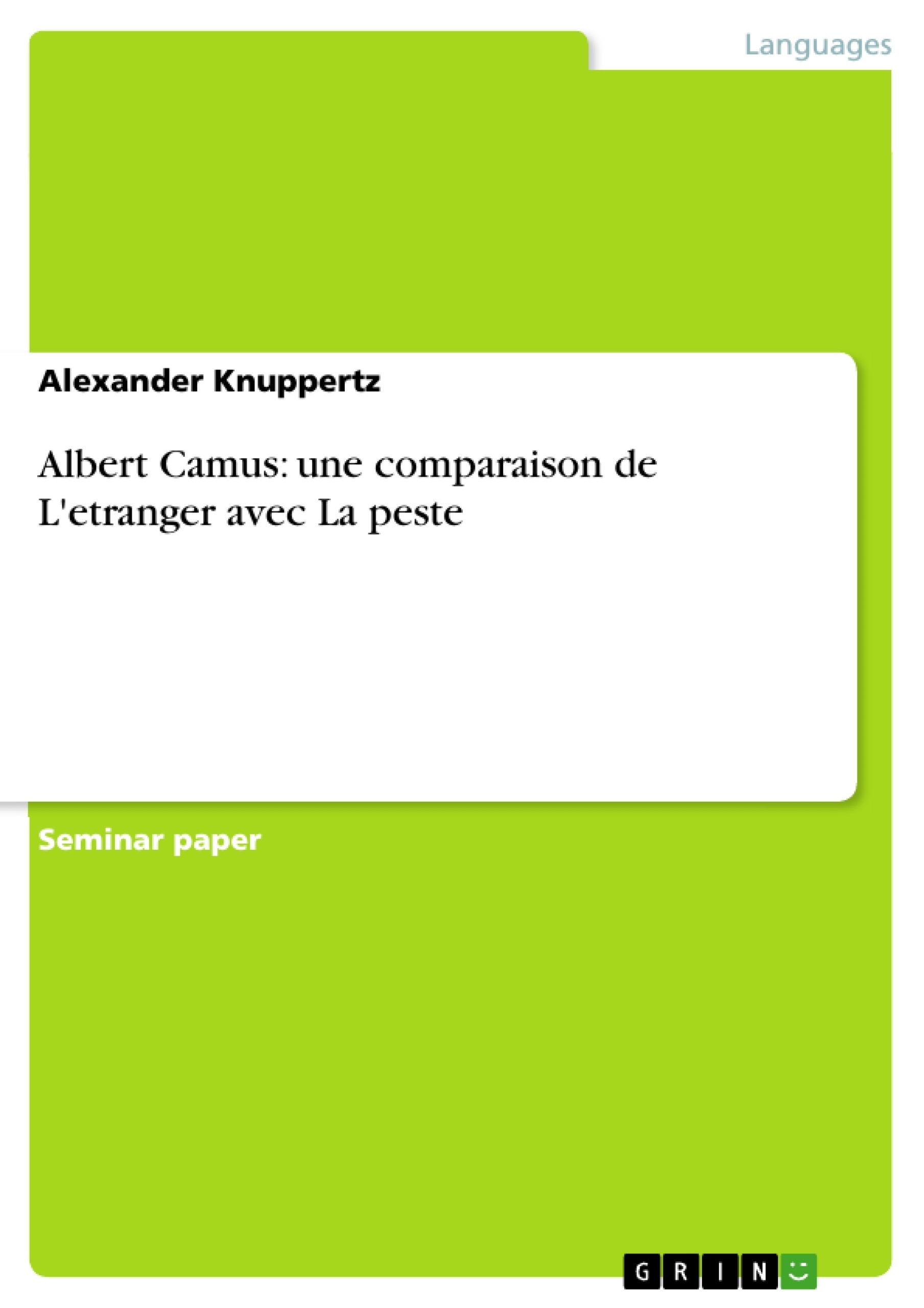 Título: Albert Camus: une comparaison de L'etranger avec La peste