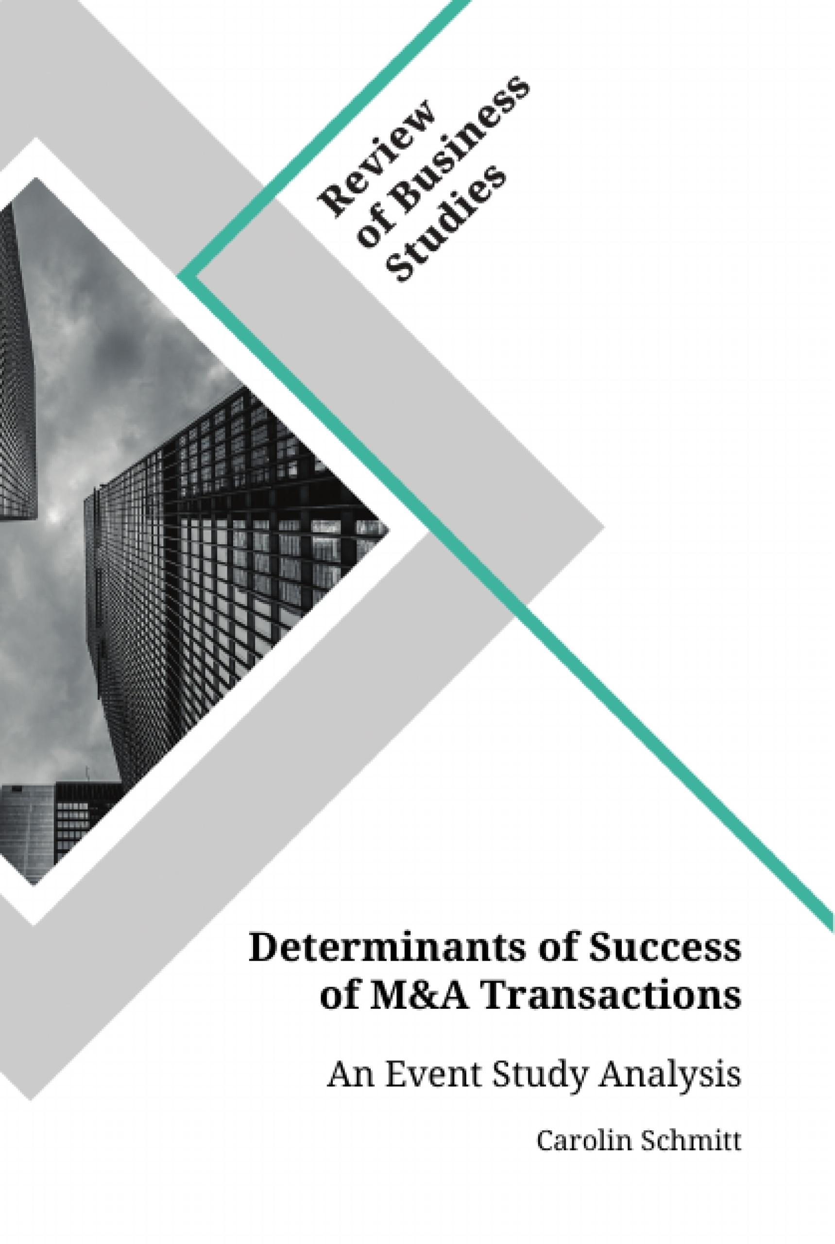 Title: Determinants of Success of M&A Transactions