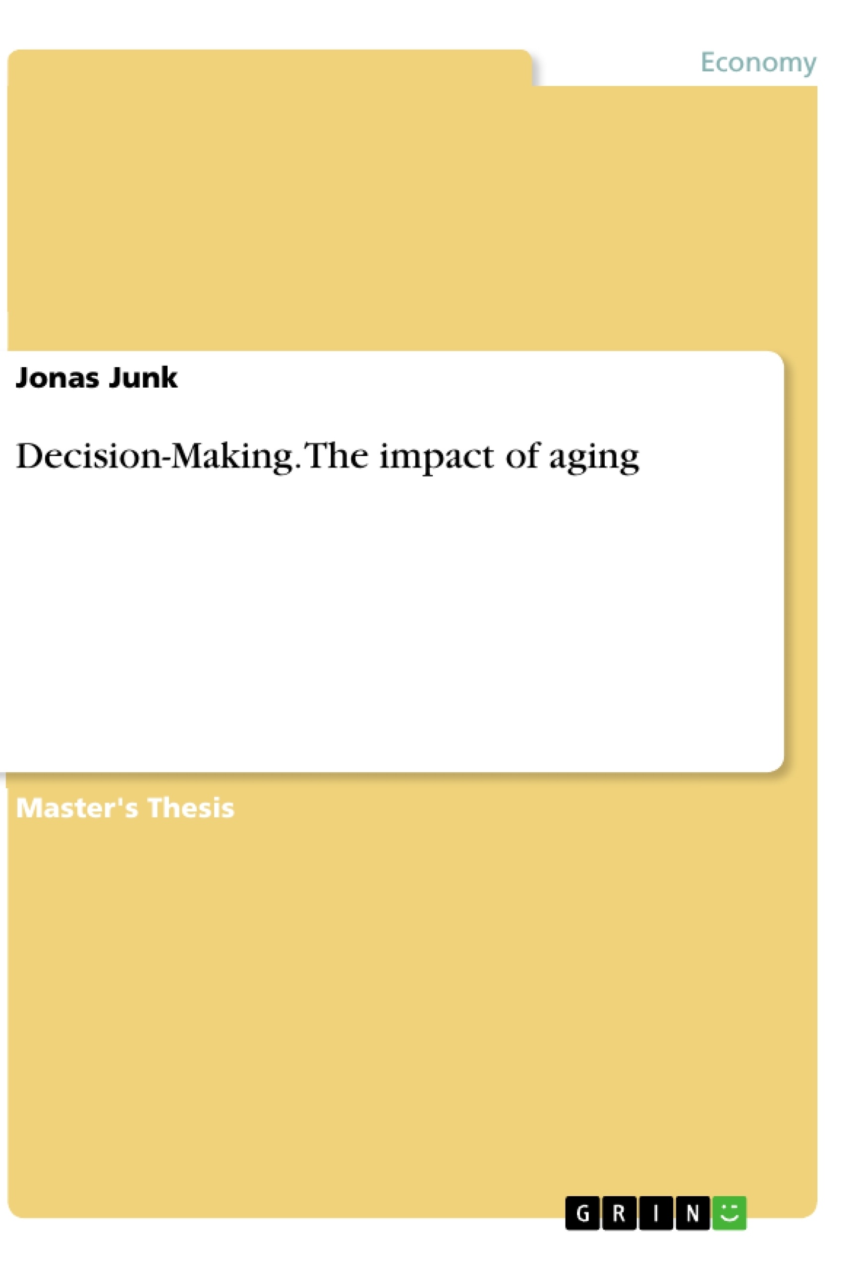 Title: Decision-Making. The impact of aging