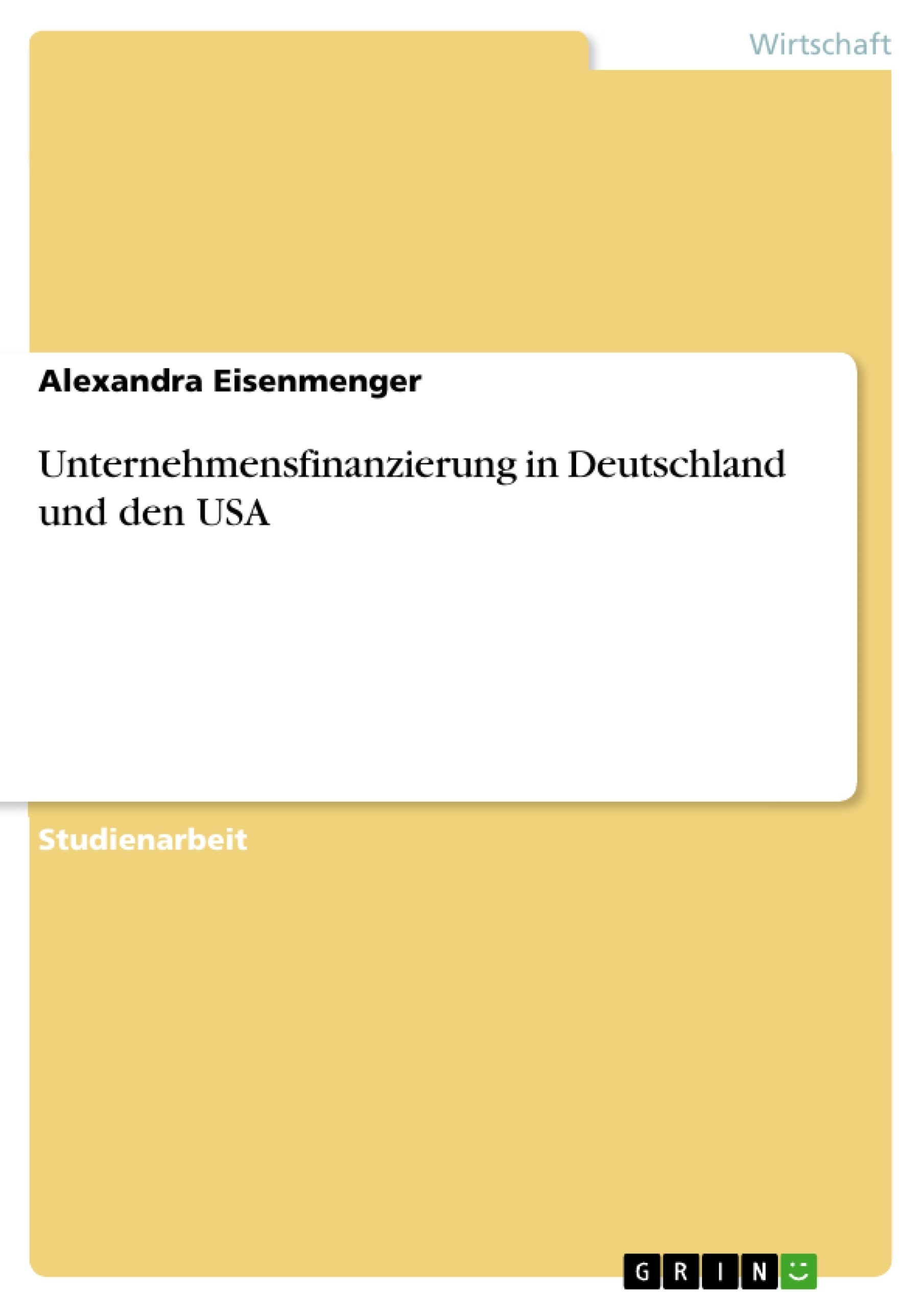 Titre: Unternehmensfinanzierung in Deutschland und den USA