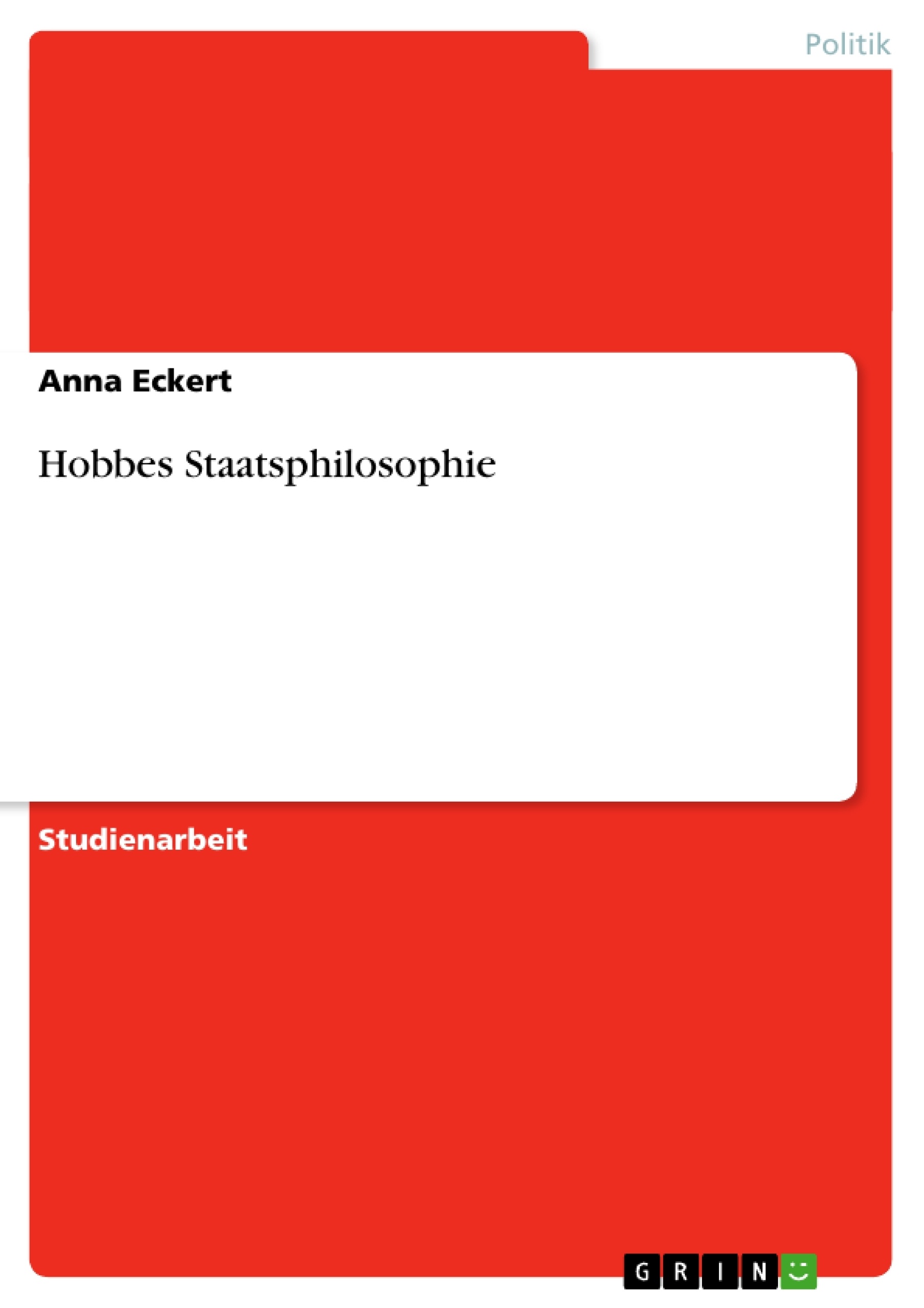 Titel: Hobbes Staatsphilosophie