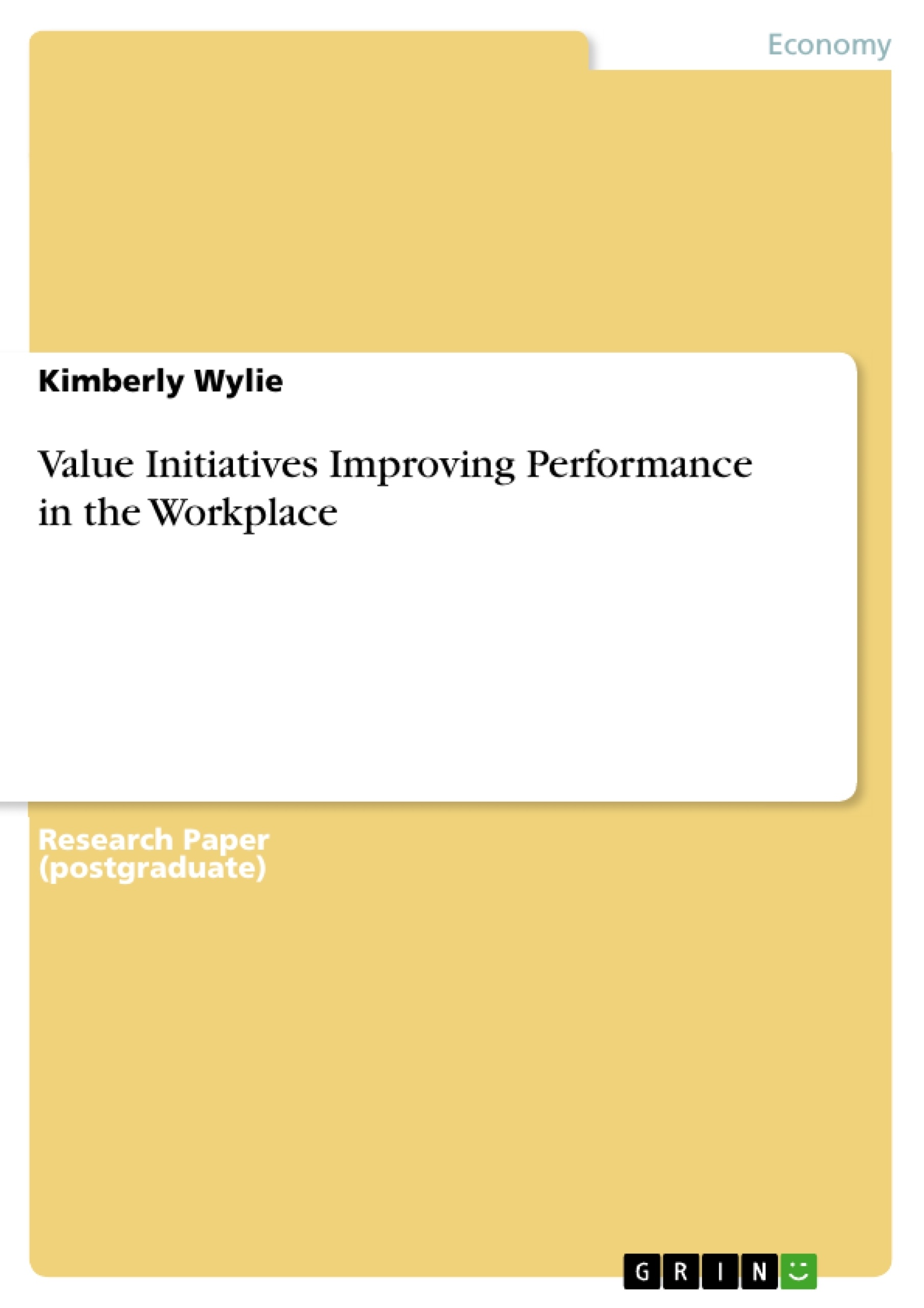 Title: Value Initiatives Improving Performance in the Workplace