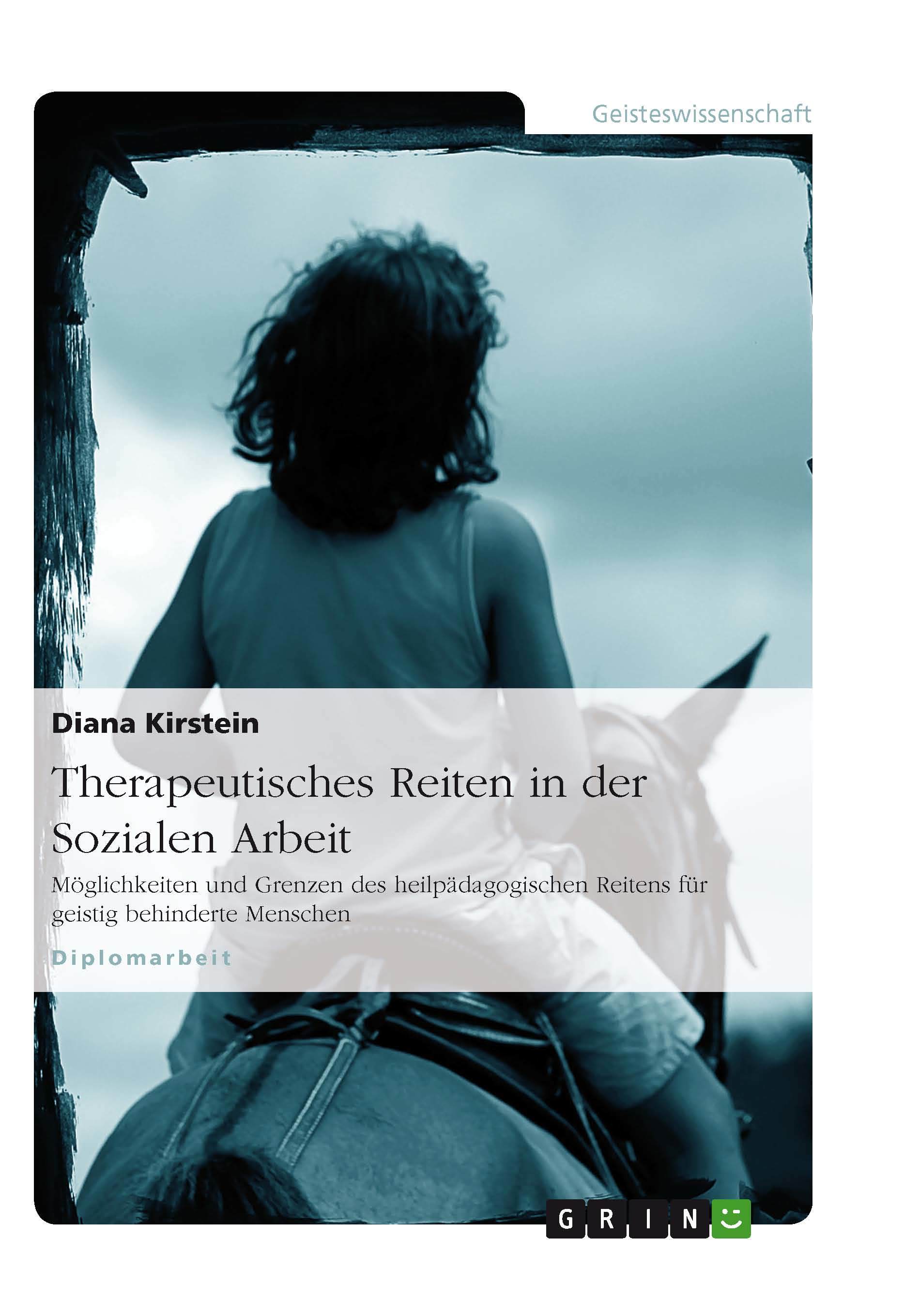 Titel: Therapeutisches Reiten in der Sozialen Arbeit