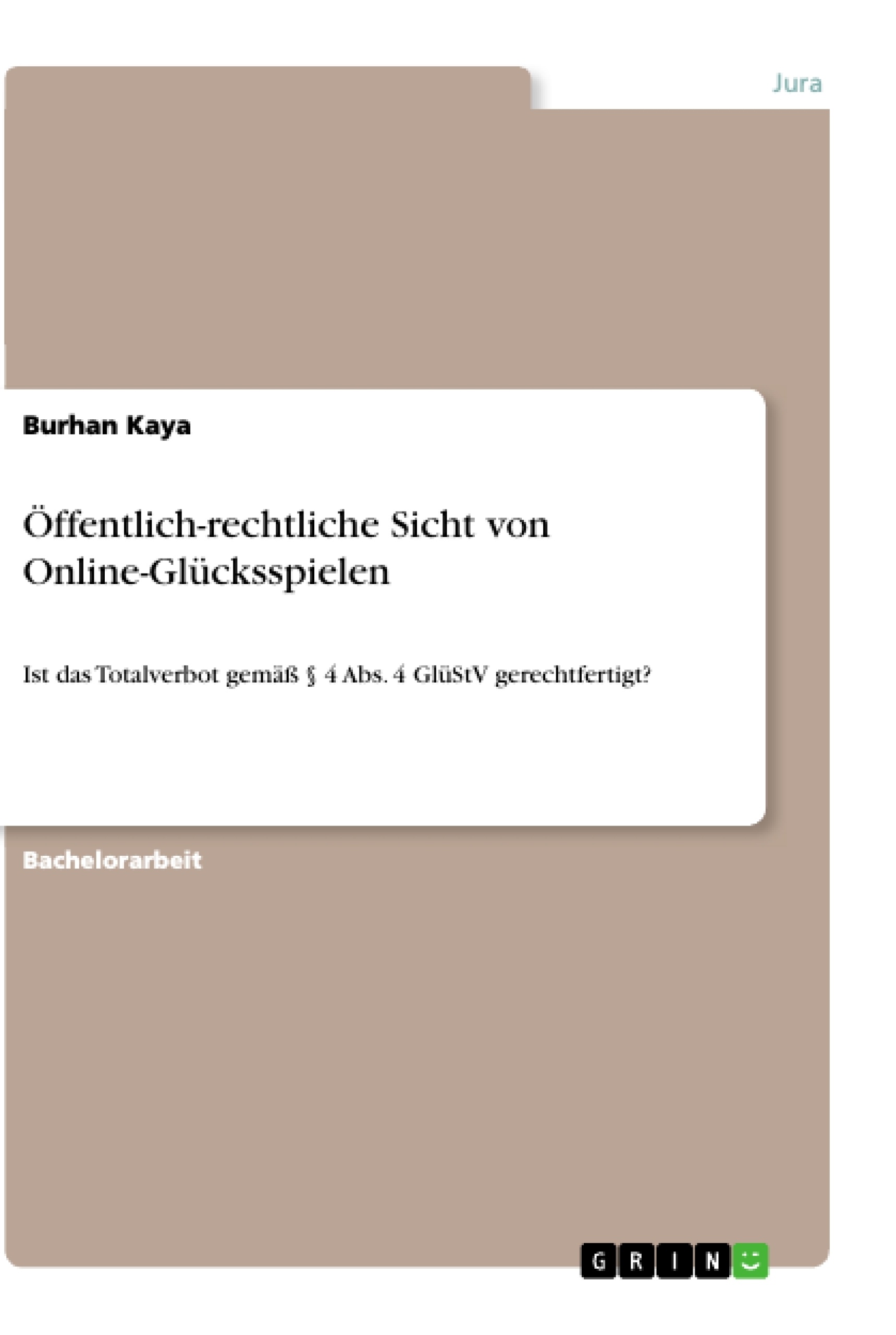 Titel: Öffentlich-rechtliche Sicht von Online-Glücksspielen