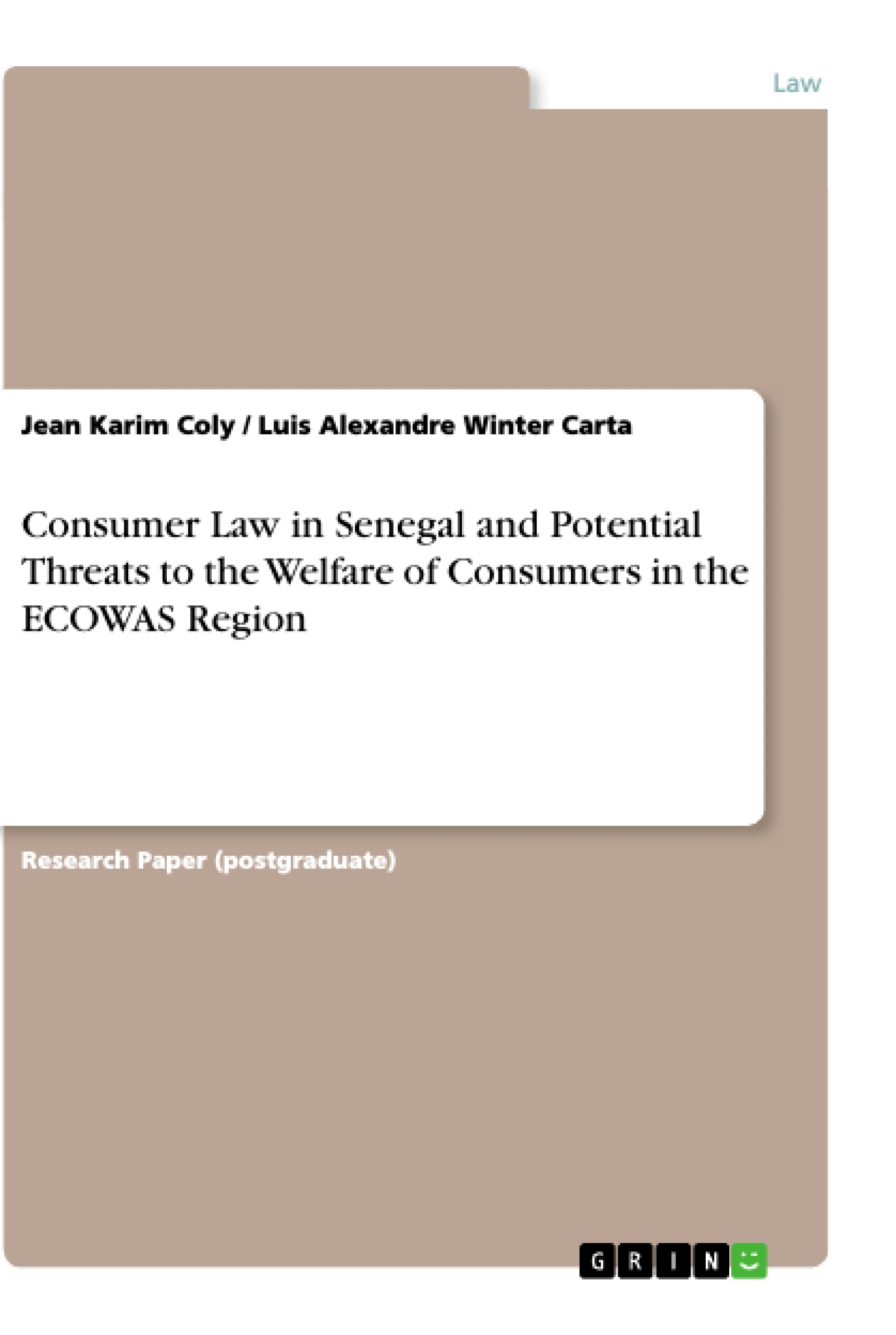 Titel: Consumer Law in Senegal and Potential Threats to the Welfare of Consumers in the ECOWAS Region