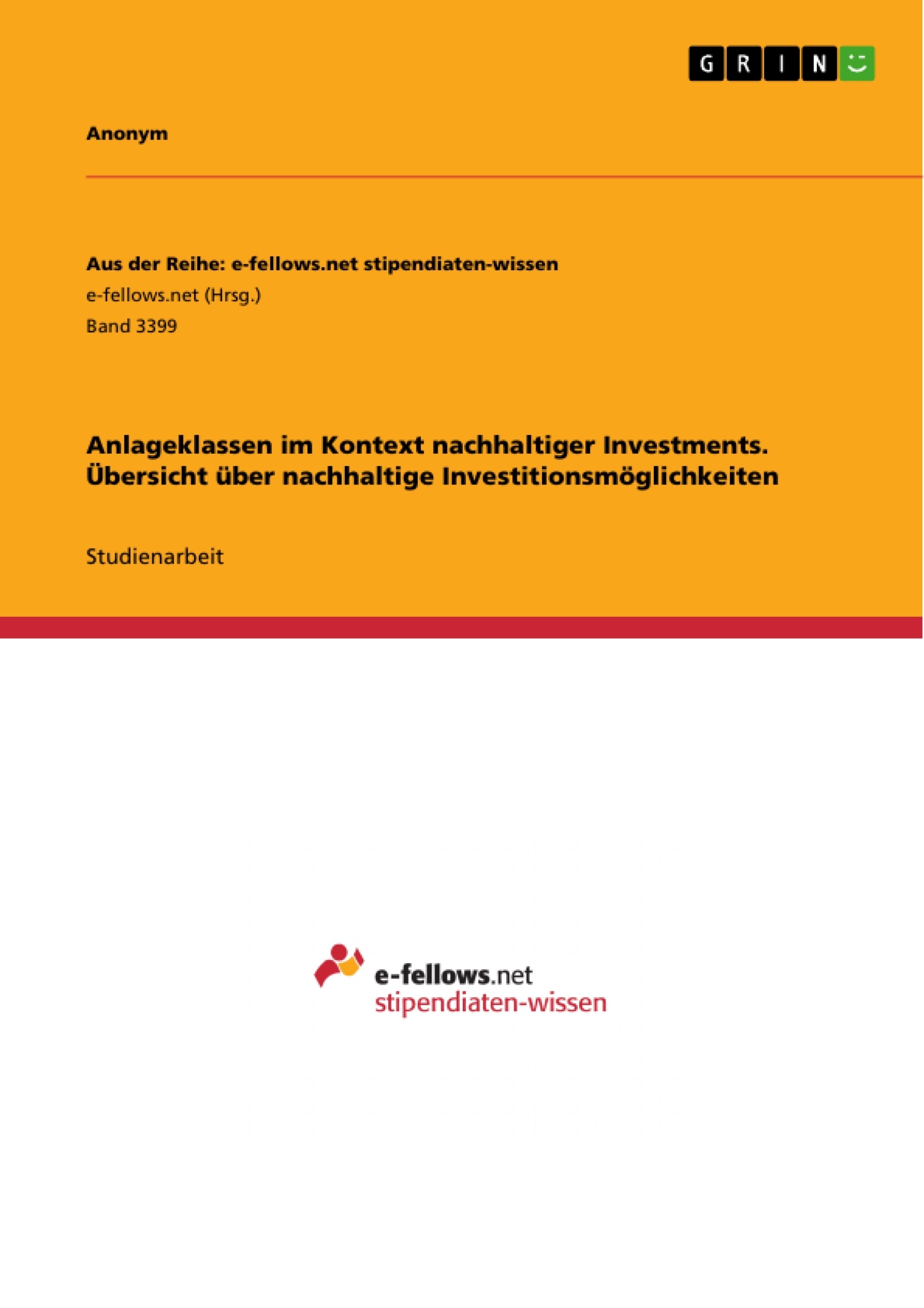 Titre: Anlageklassen im Kontext nachhaltiger Investments. Übersicht über nachhaltige Investitionsmöglichkeiten
