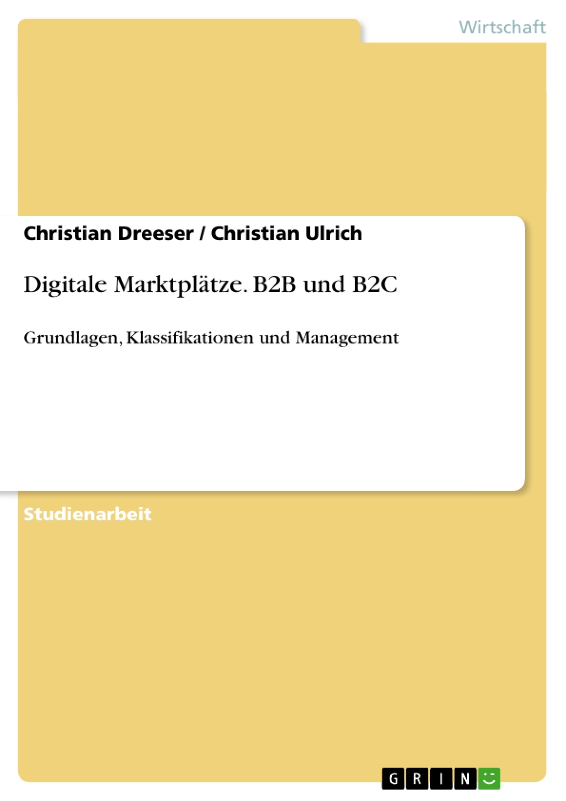 Titel: Digitale Marktplätze. B2B und B2C