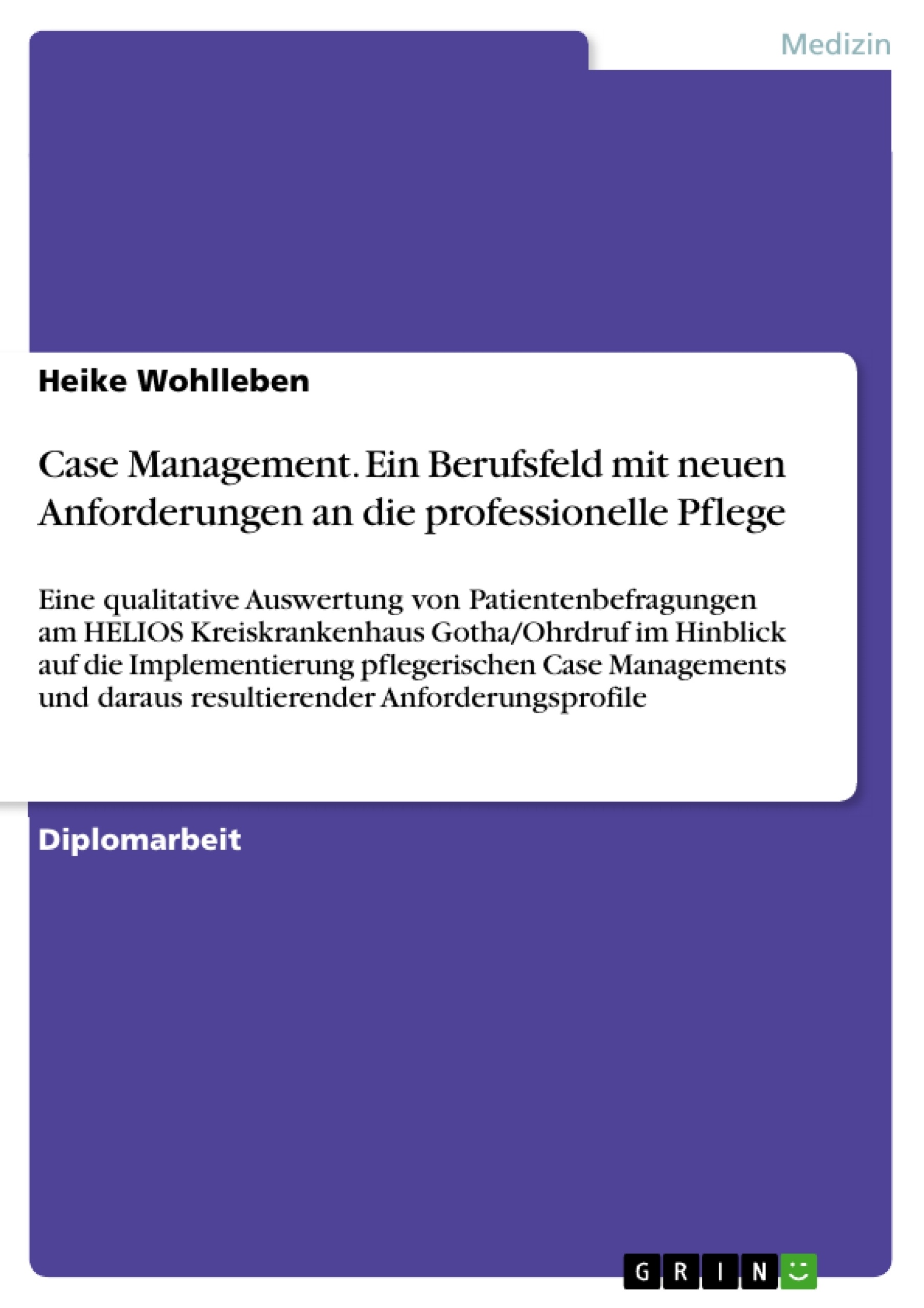 Título: Case Management. Ein Berufsfeld mit neuen Anforderungen an die professionelle Pflege