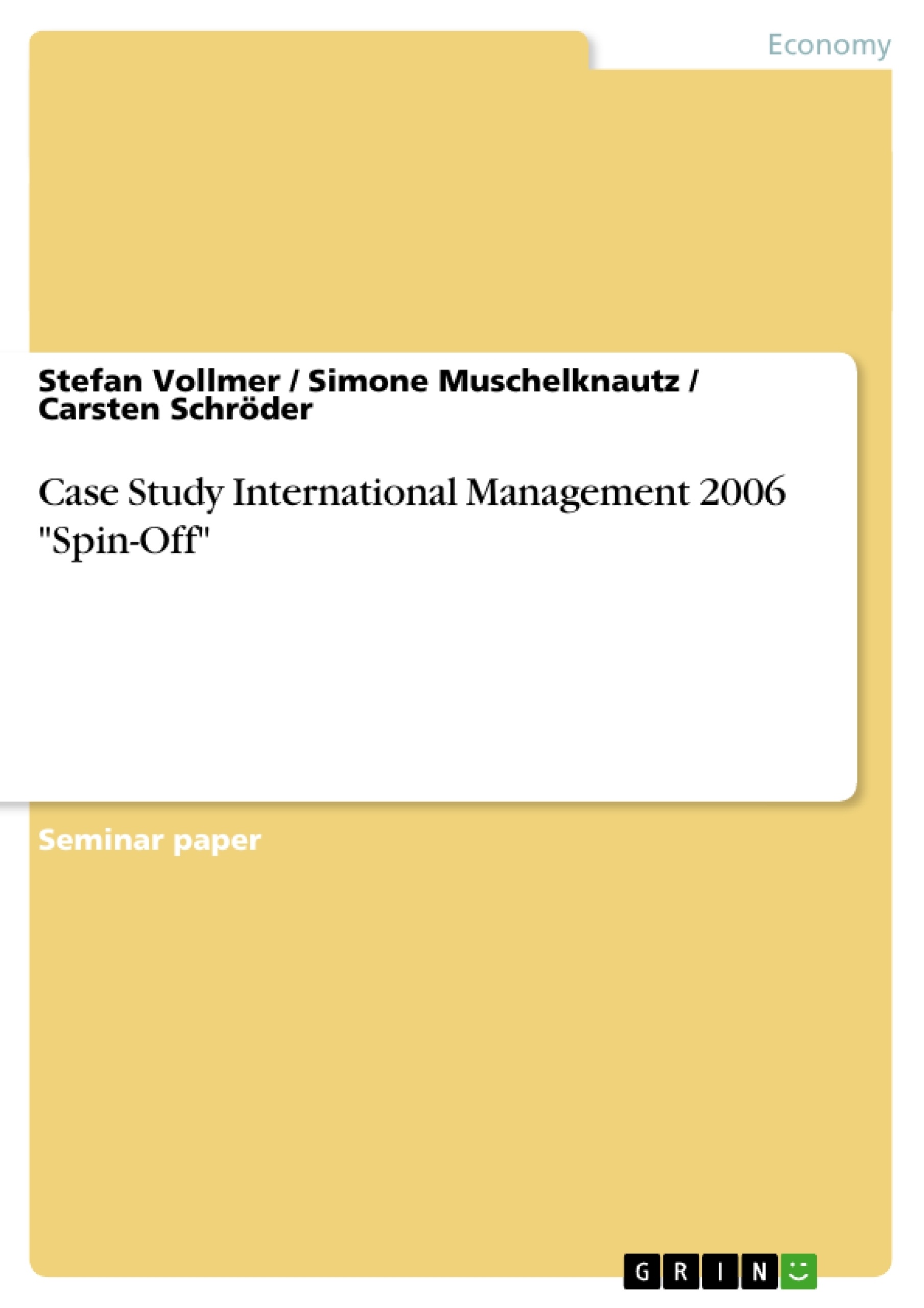 Título: Case Study International Management 2006 "Spin-Off"