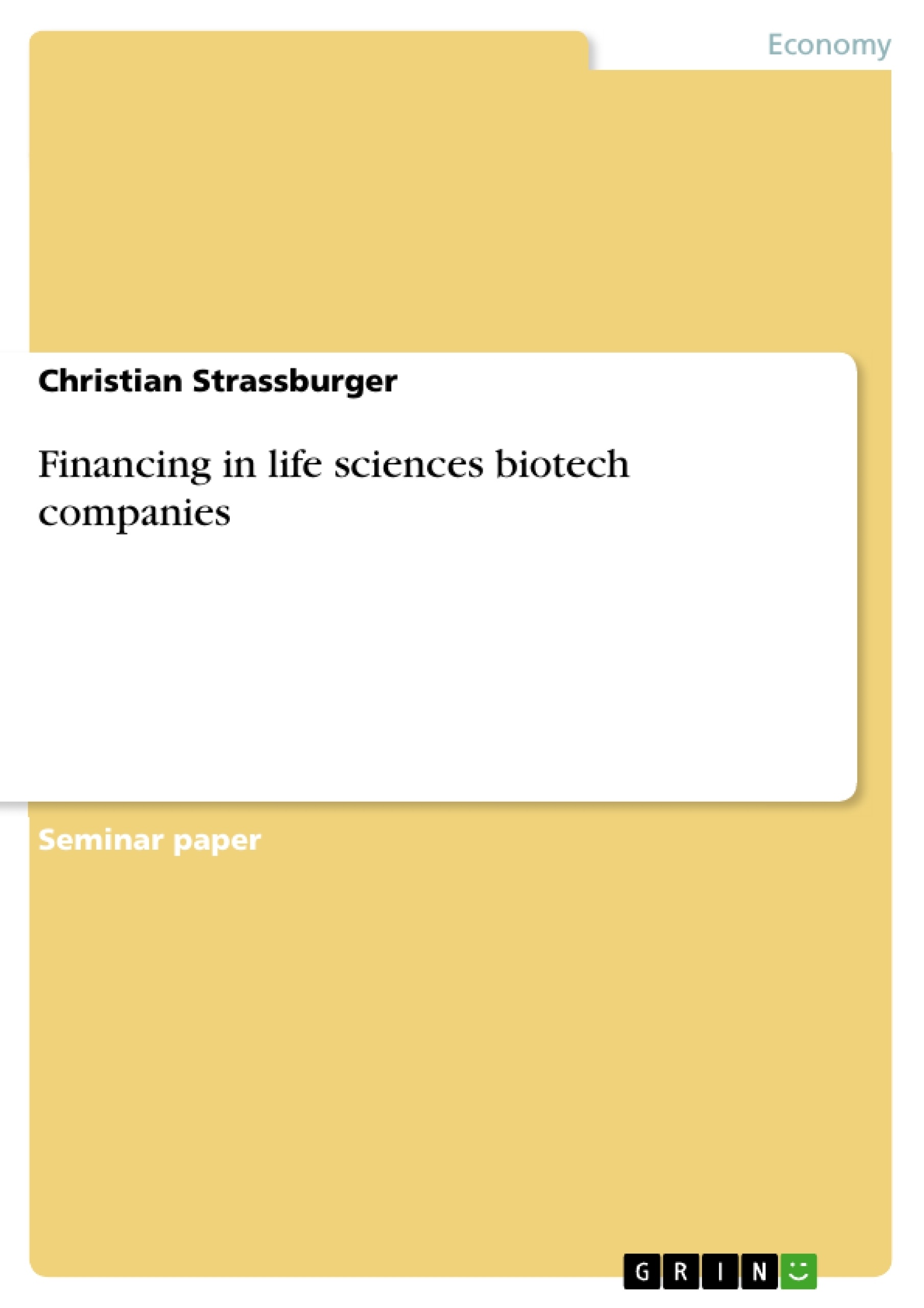 Title: Financing in life sciences biotech companies