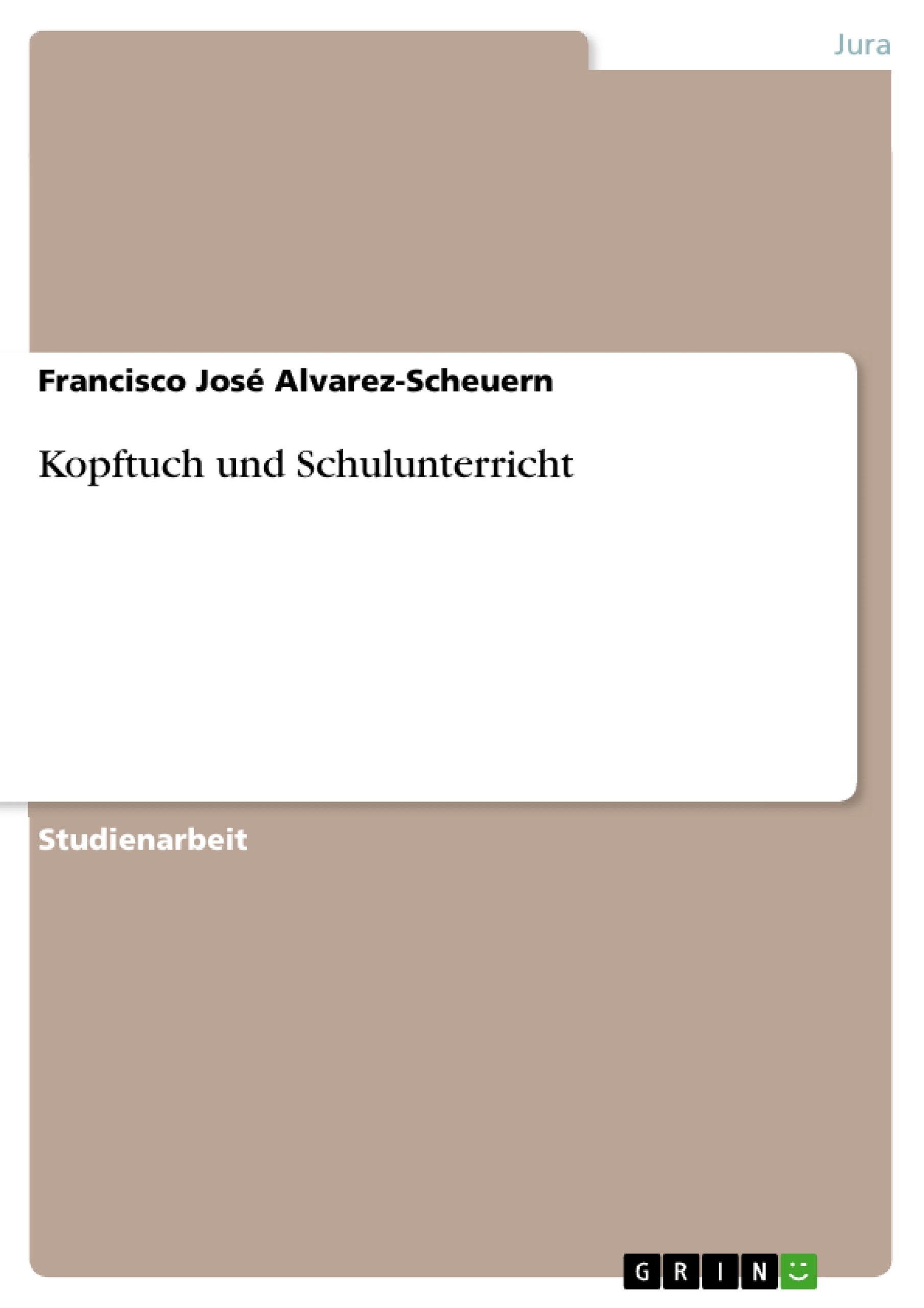 Title: Kopftuch und Schulunterricht