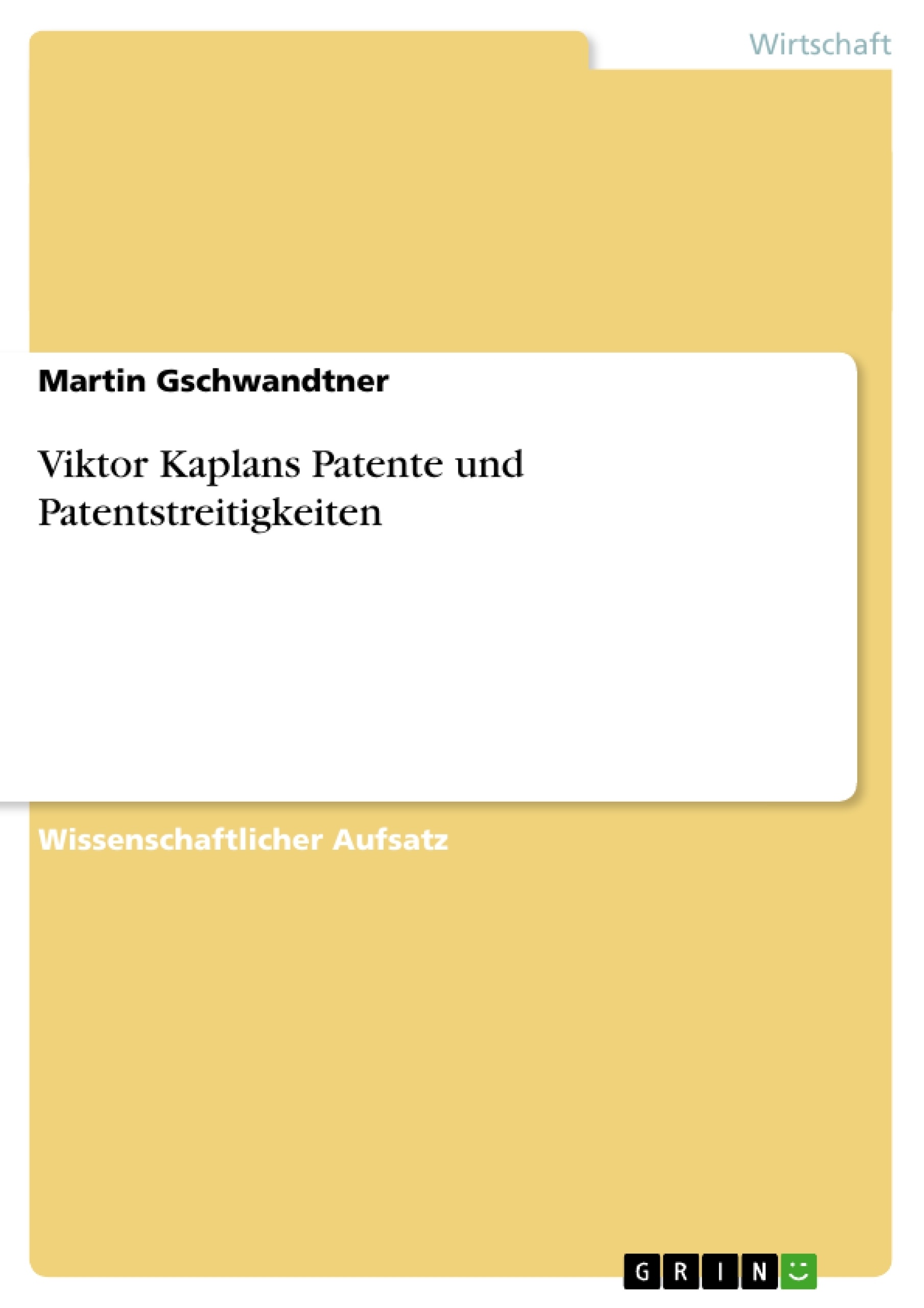 Titre: Viktor Kaplans Patente und Patentstreitigkeiten