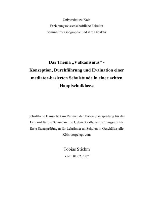 Titel: Das Thema "Vulkanismus" - Konzeption, Durchführung und Evaluation einer mediator-basierten Schulstunde in einer achten Hauptschulklasse