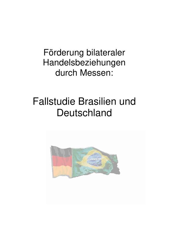 Título: Die Förderung bilateraler Handelsbeziehungen durch Messen - Eine Fallstudie zu Brasilien und Deutschland