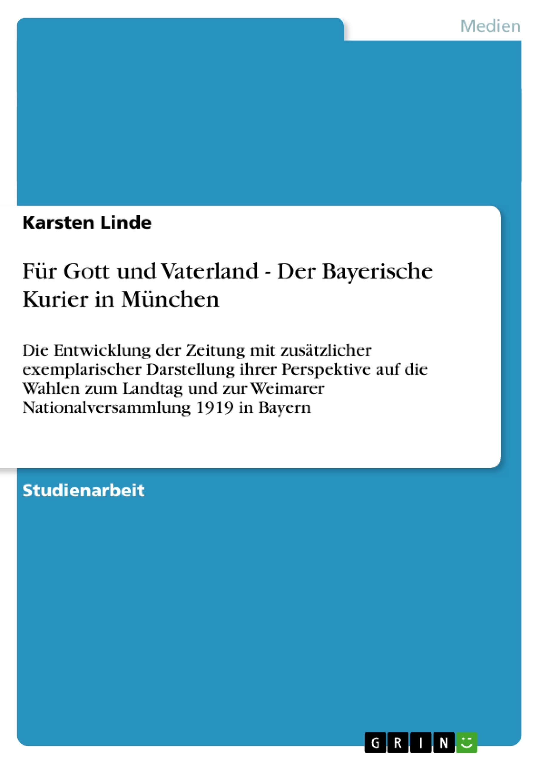 Titel: Für Gott und Vaterland - Der Bayerische Kurier in München