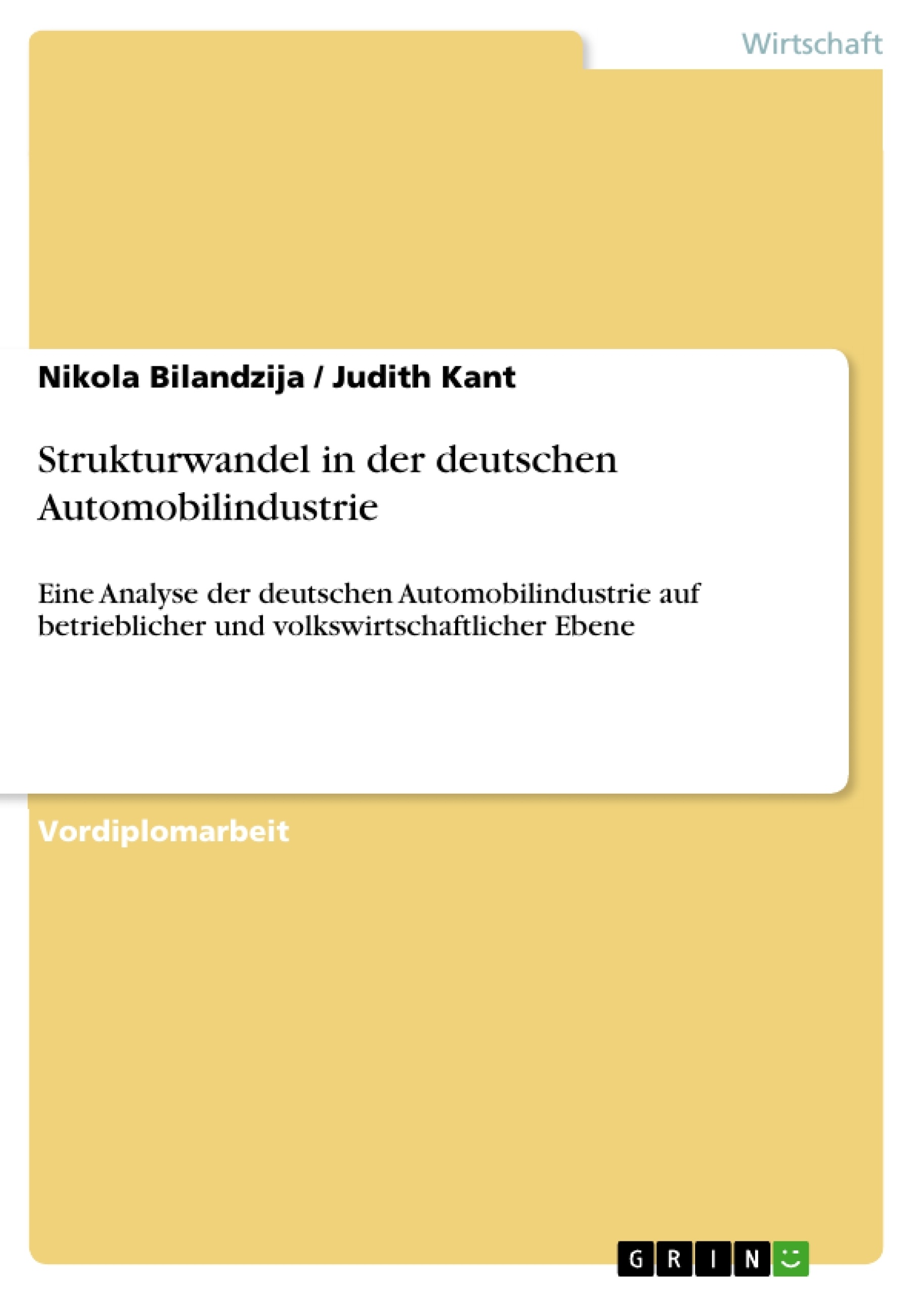Titel: Strukturwandel in der deutschen Automobilindustrie