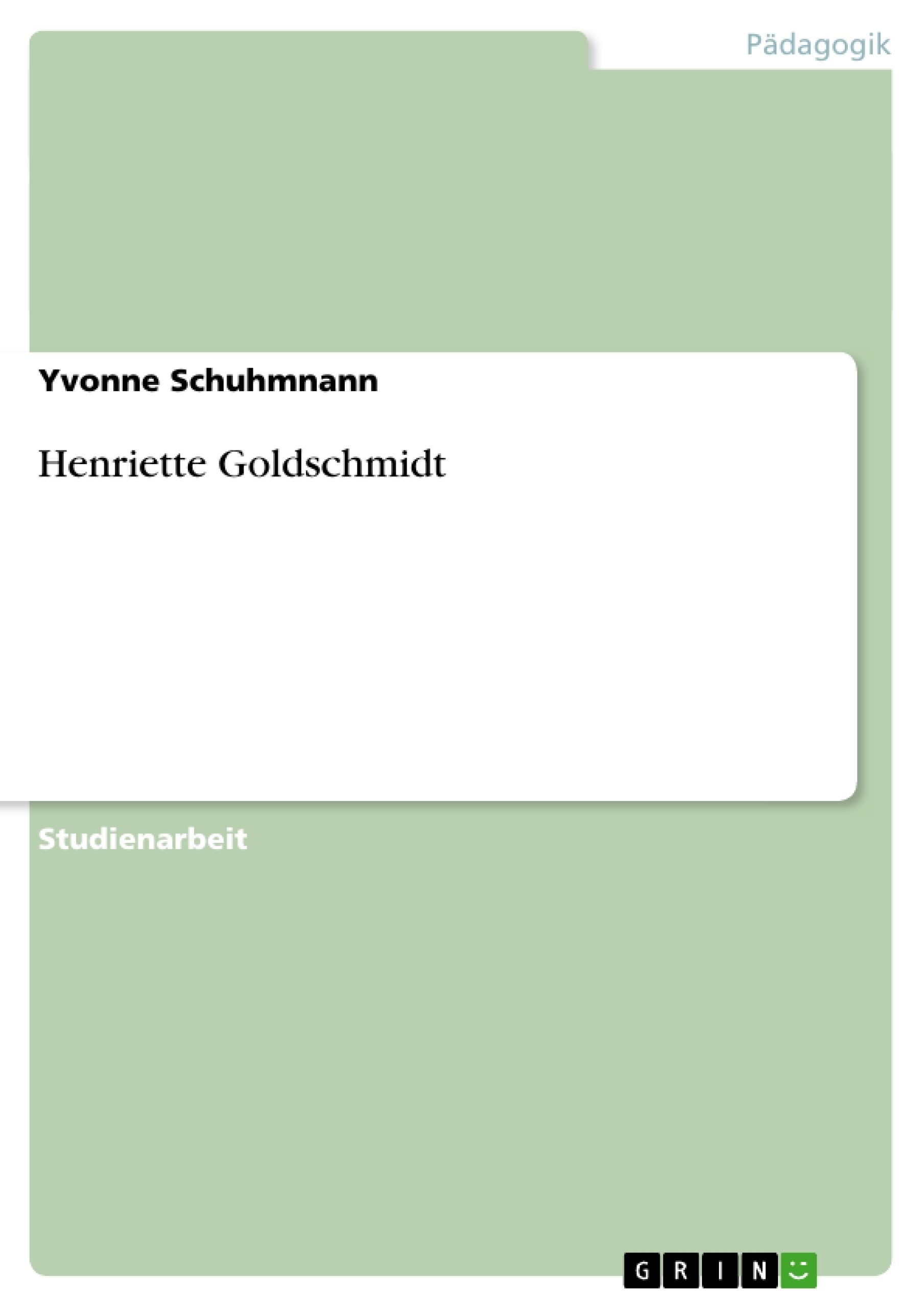 Title: Henriette Goldschmidt