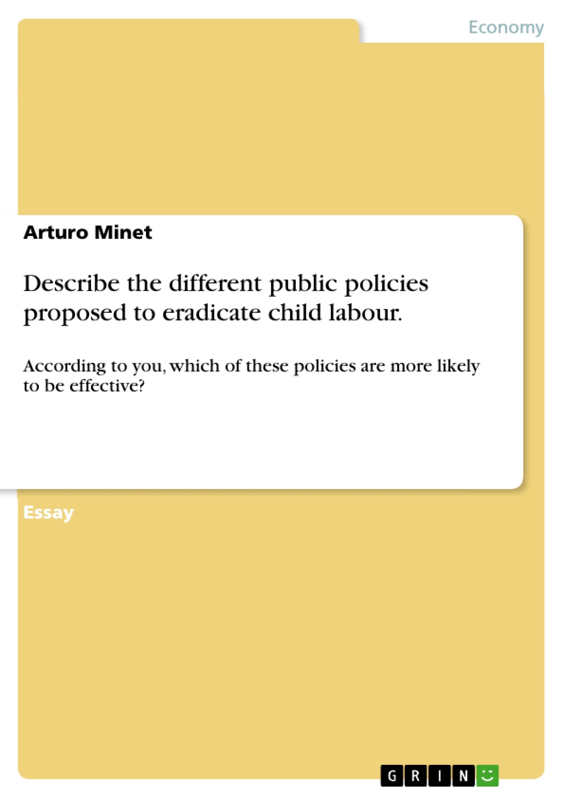 Title: Describe the different public policies proposed to eradicate child labour.