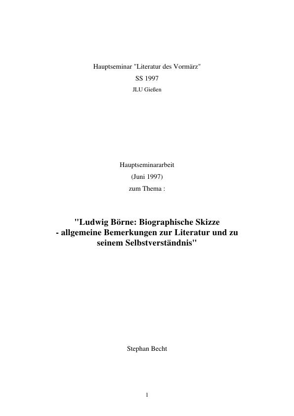 Titre: Ludwig Börne: Biographische Skizze  - allgemeine Bemerkungen zur Literatur und zu seinem Selbstverständnis