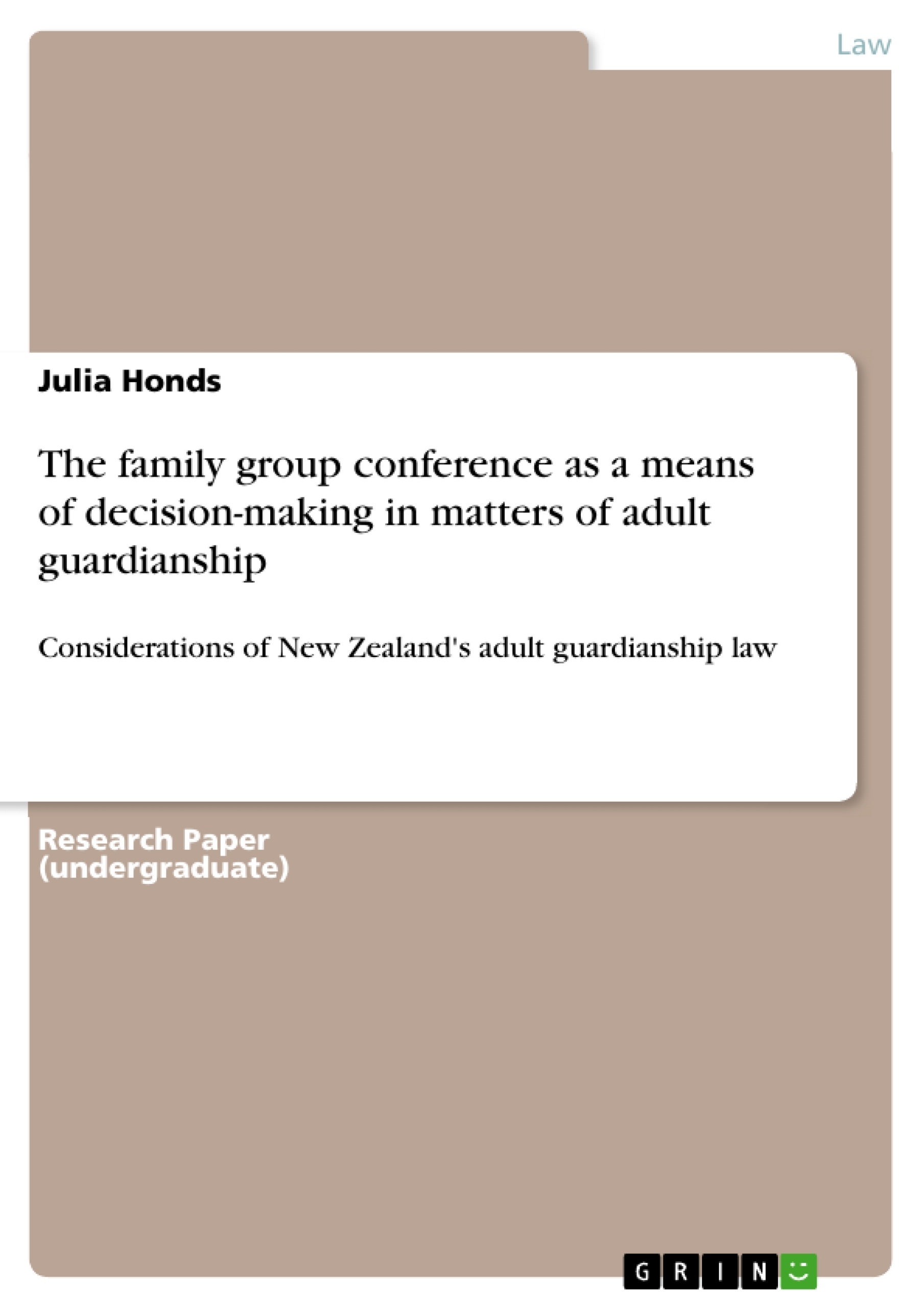 Title: The family group conference as a means of decision-making in matters of adult guardianship