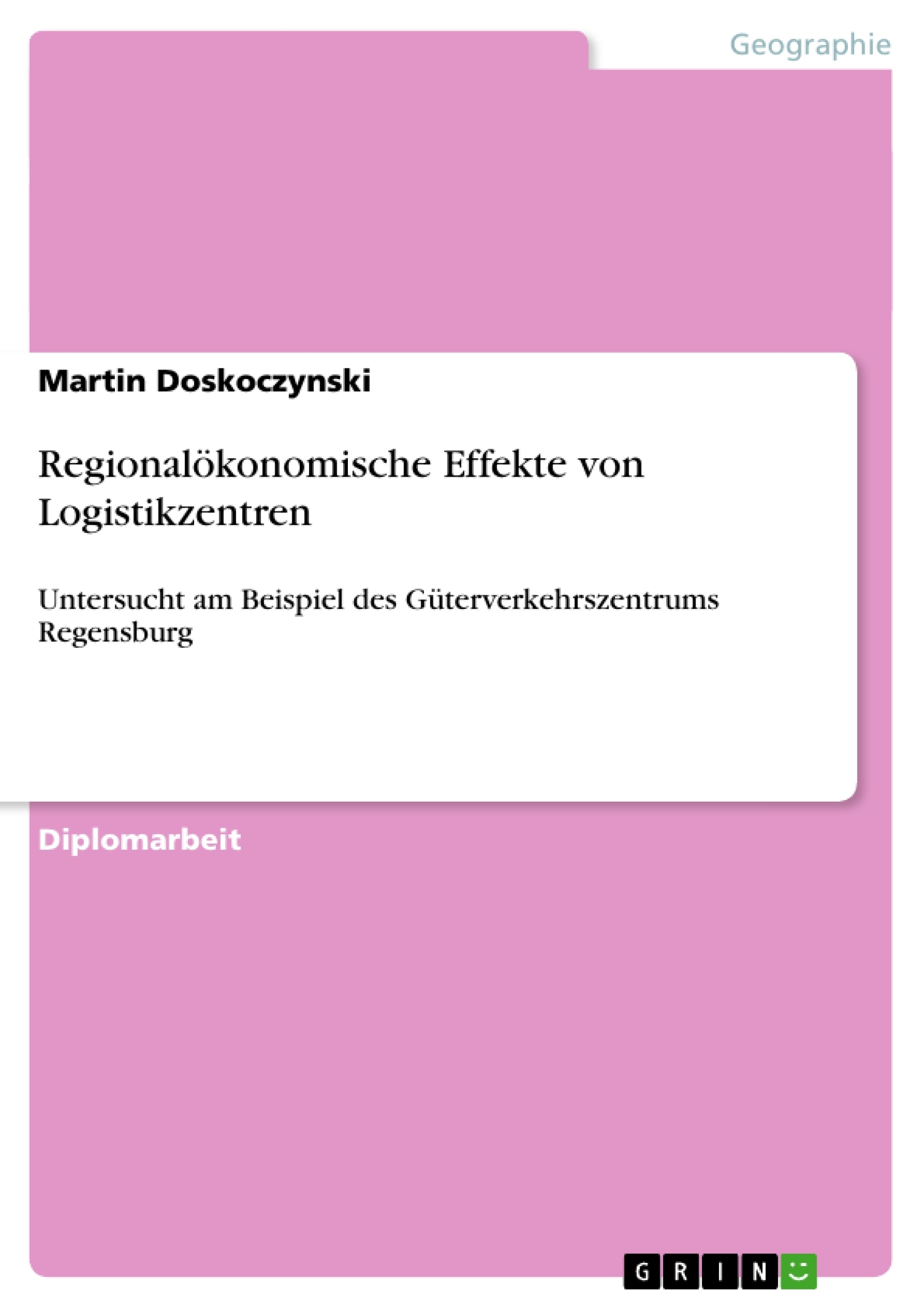Título: Regionalökonomische Effekte von Logistikzentren