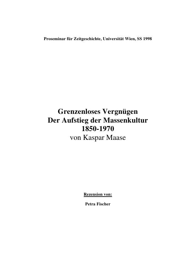Titel: Rezension zu Grenzenloses Vergnügen: Der Aufstieg der Massenkultur 1850-1970 (von Kaspar Maase)