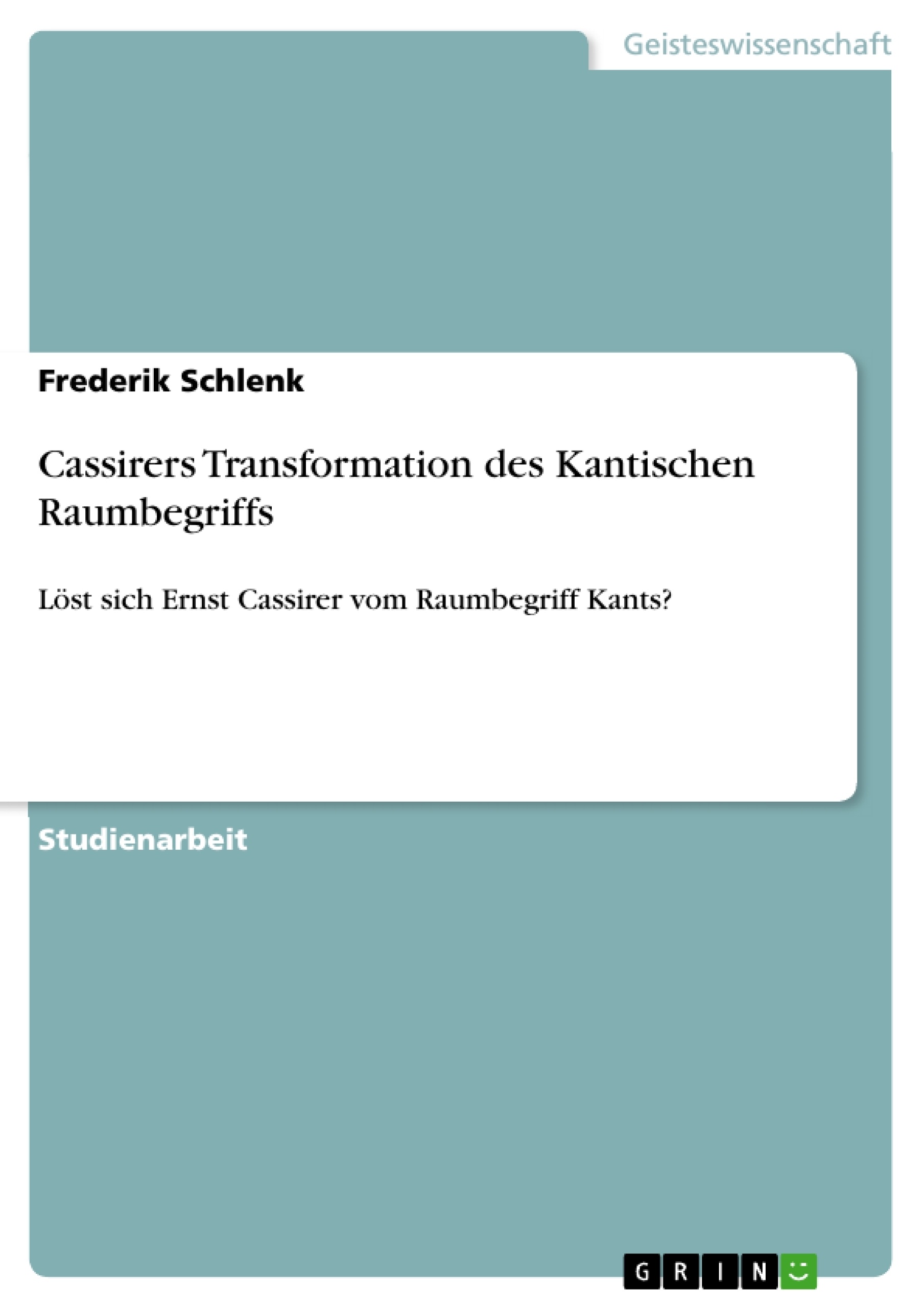 Título: Cassirers Transformation des Kantischen Raumbegriffs